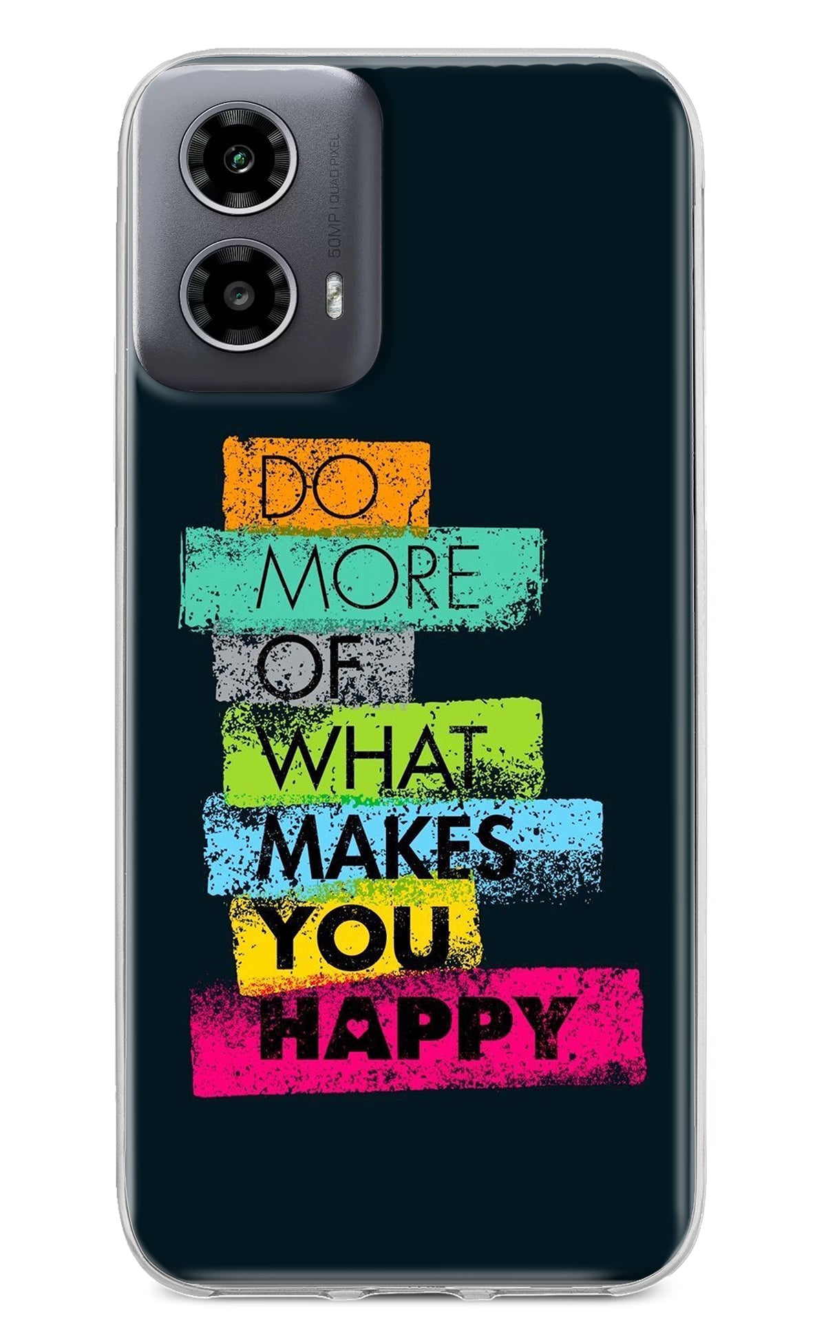 Do More Of What Makes You Happy Moto G34 5G Back Cover