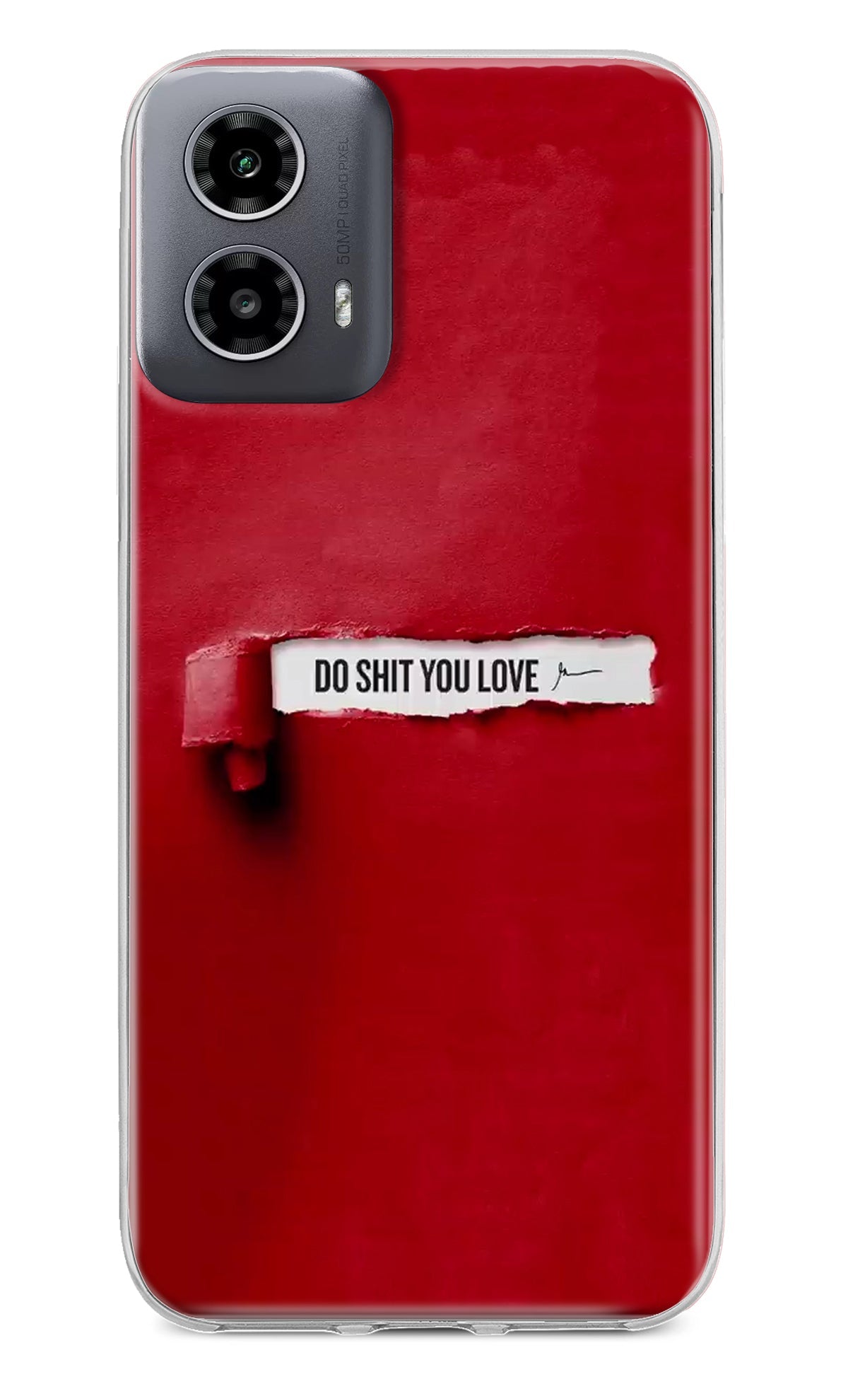 Do Shit You Love Moto G34 5G Back Cover