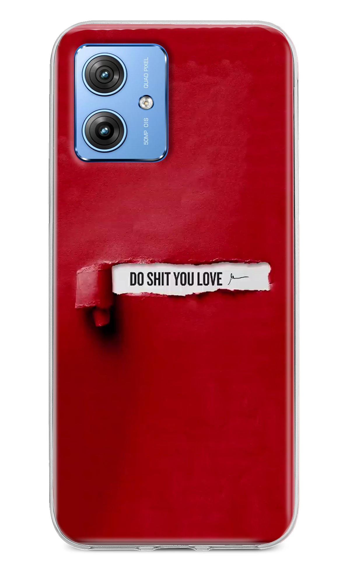 Do Shit You Love Moto G64 5G Back Cover