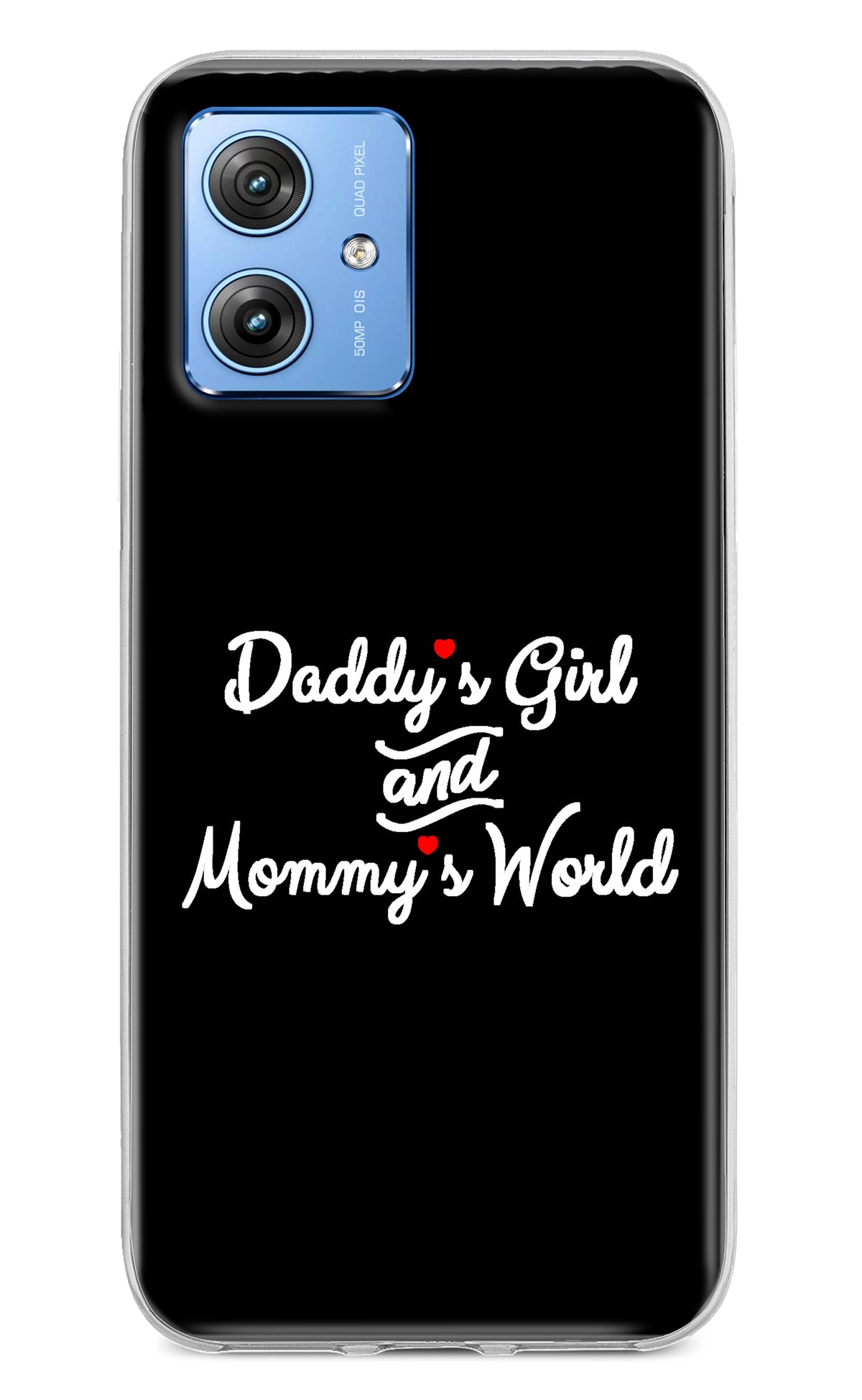 Daddy's Girl and Mommy's World Moto G64 5G Back Cover