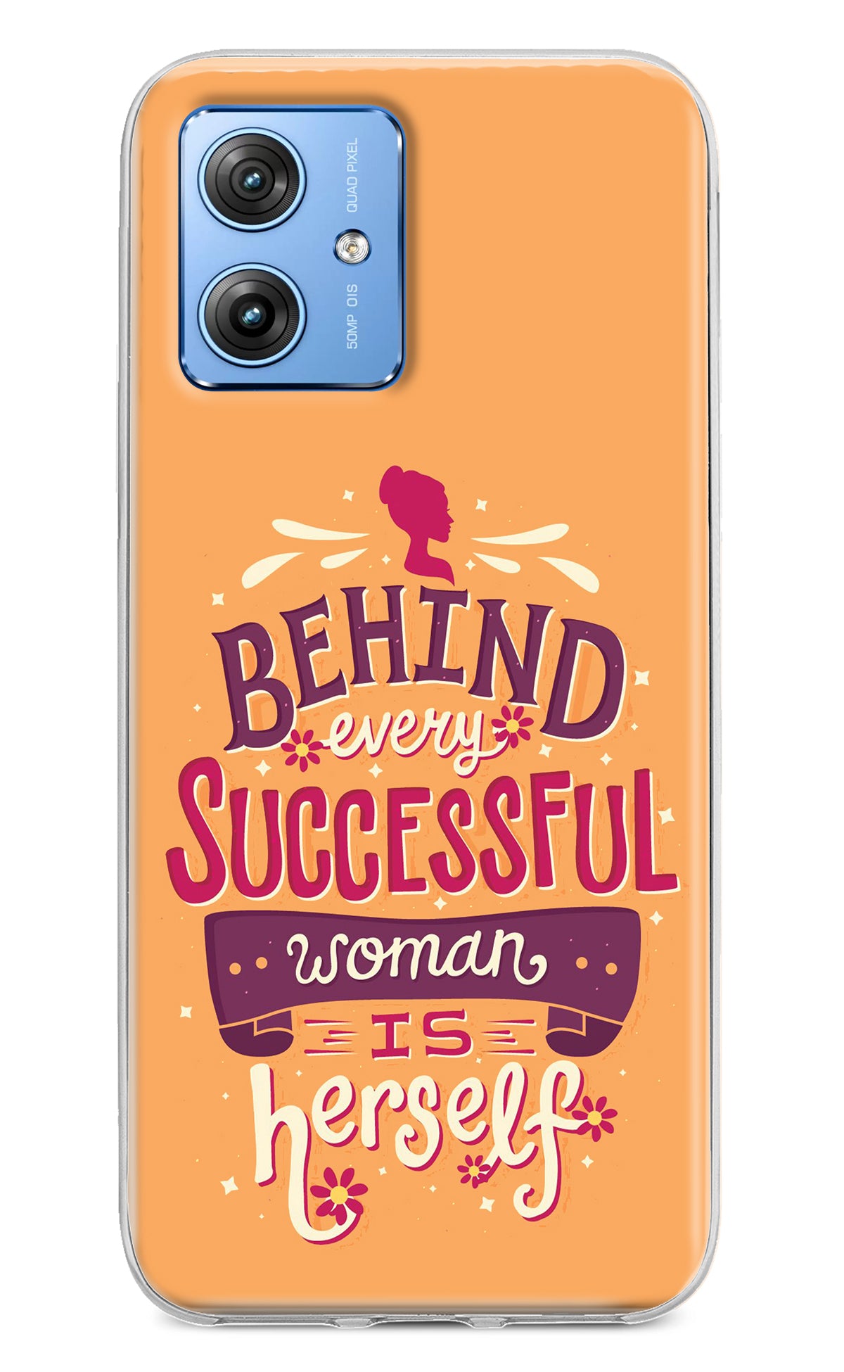 Behind Every Successful Woman There Is Herself Moto G64 5G Back Cover