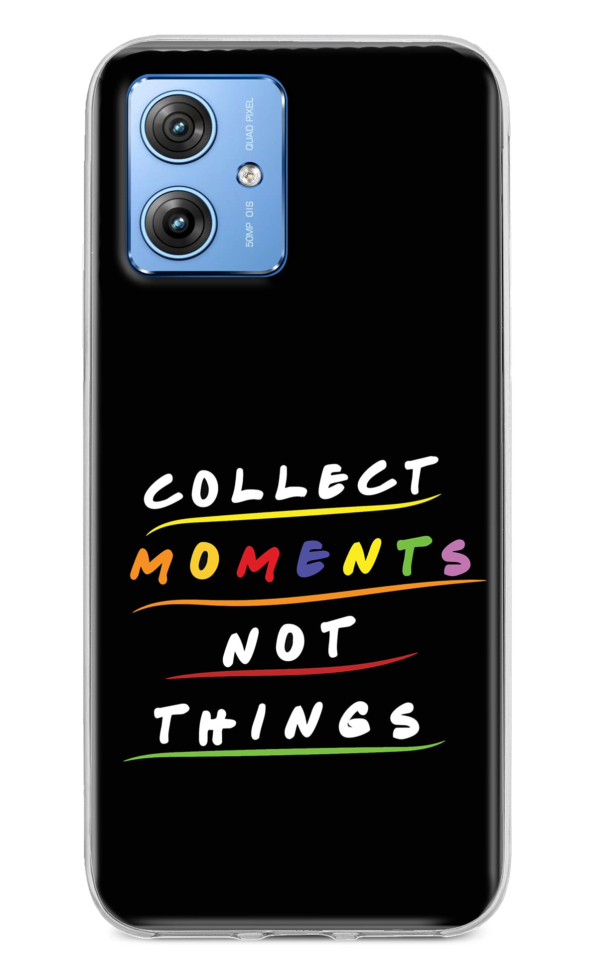 Collect Moments Not Things Moto G64 5G Back Cover