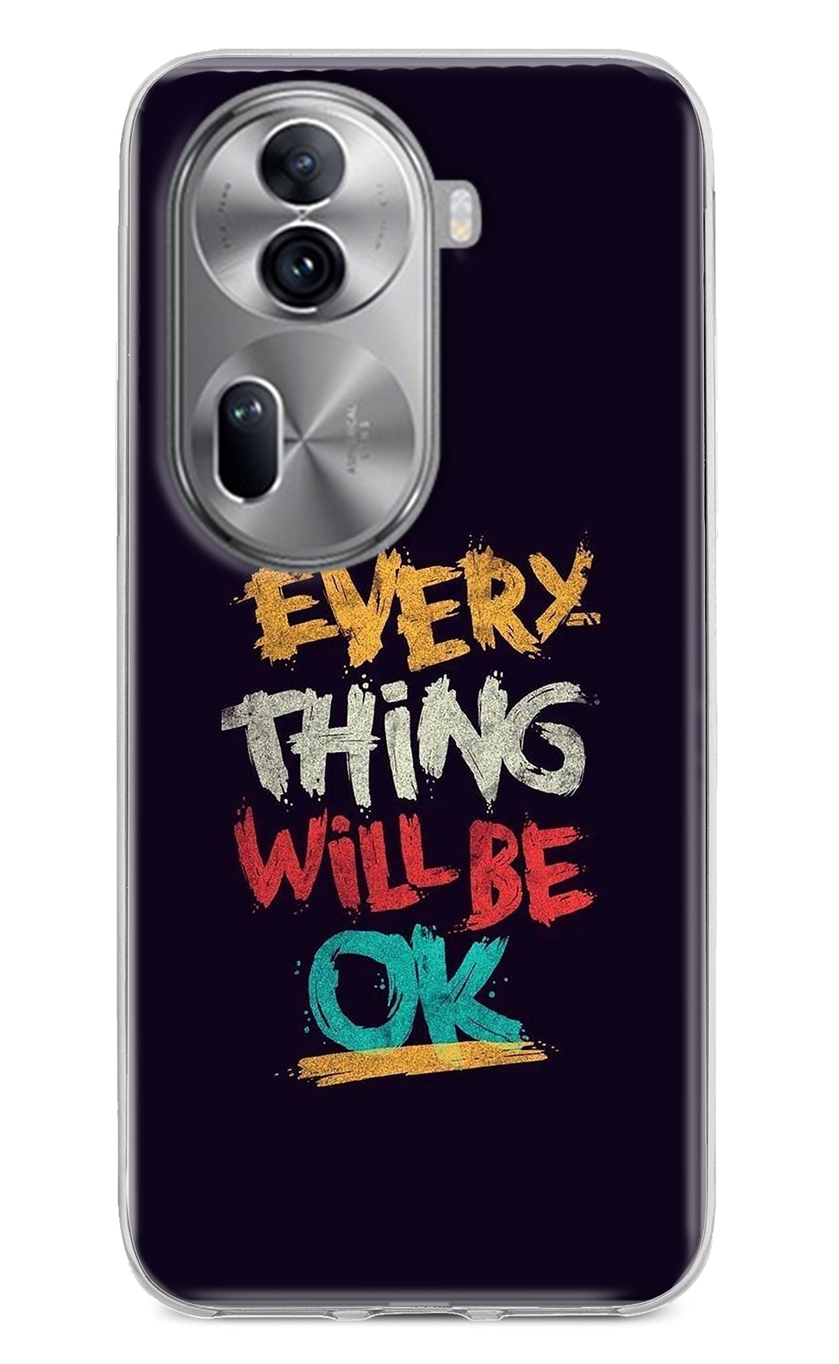 Everything Will Be Ok Oppo Reno11 Pro 5G Back Cover