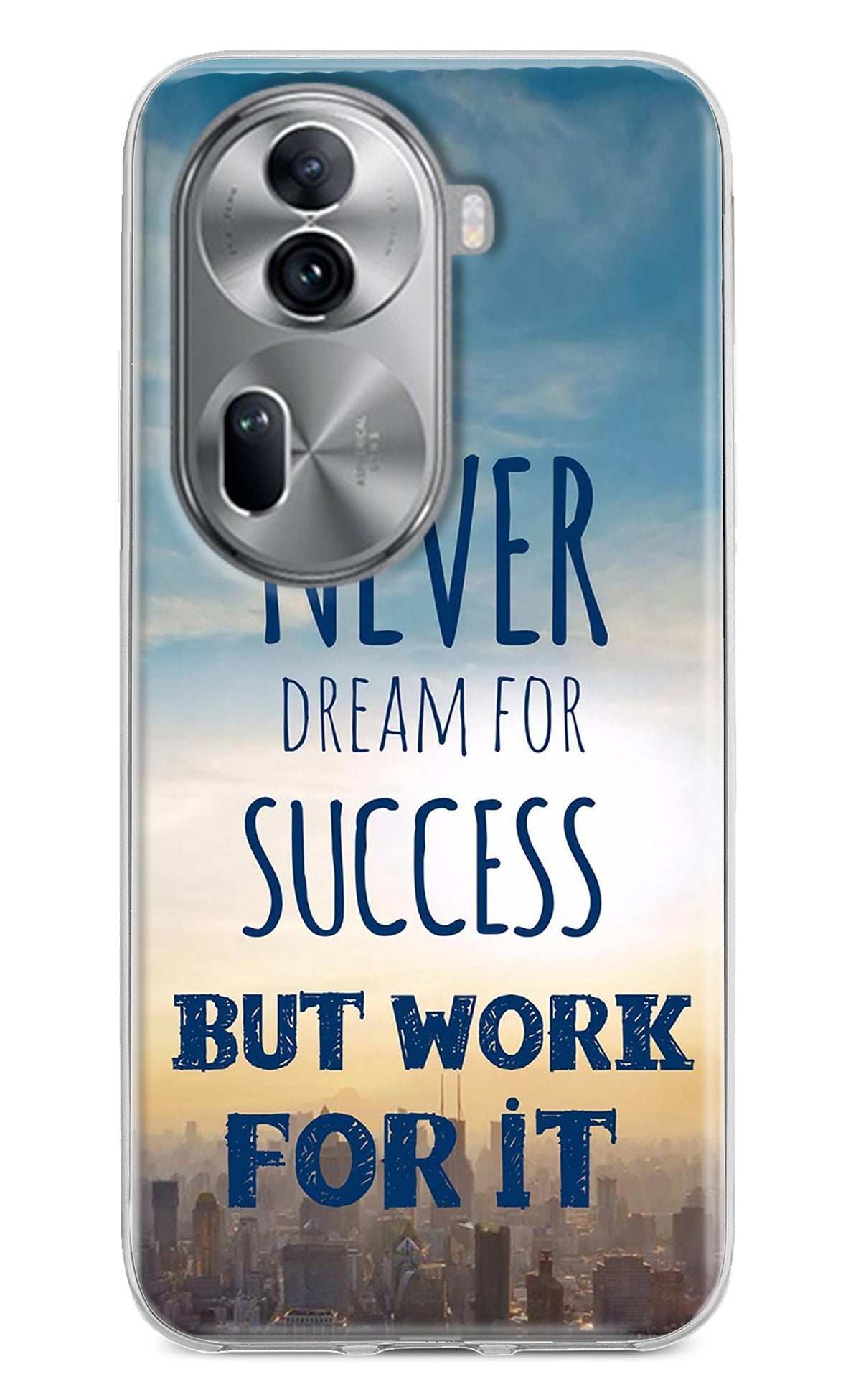 Never Dream For Success But Work For It Oppo Reno11 Pro 5G Back Cover