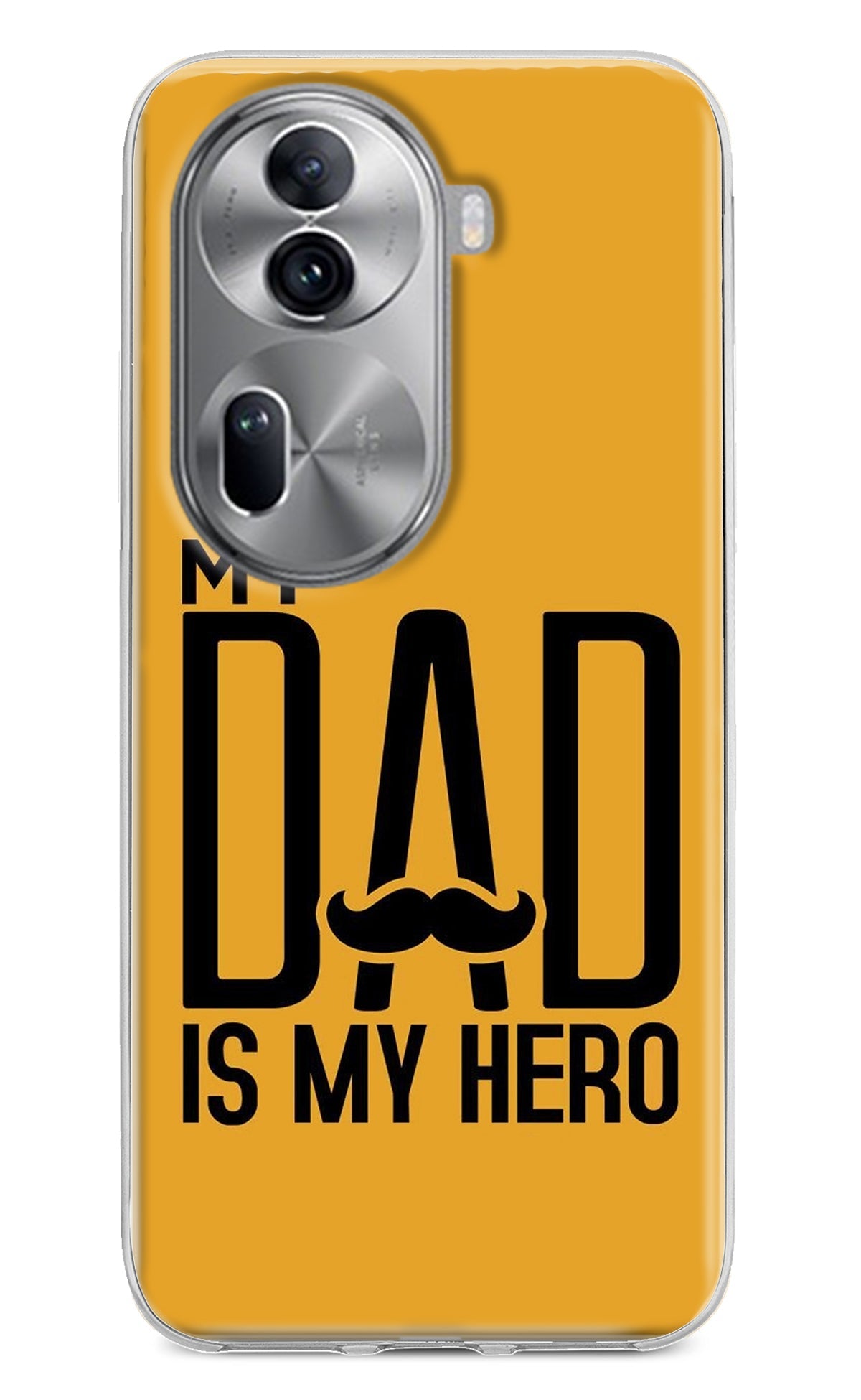 My Dad Is My Hero Oppo Reno11 Pro 5G Back Cover