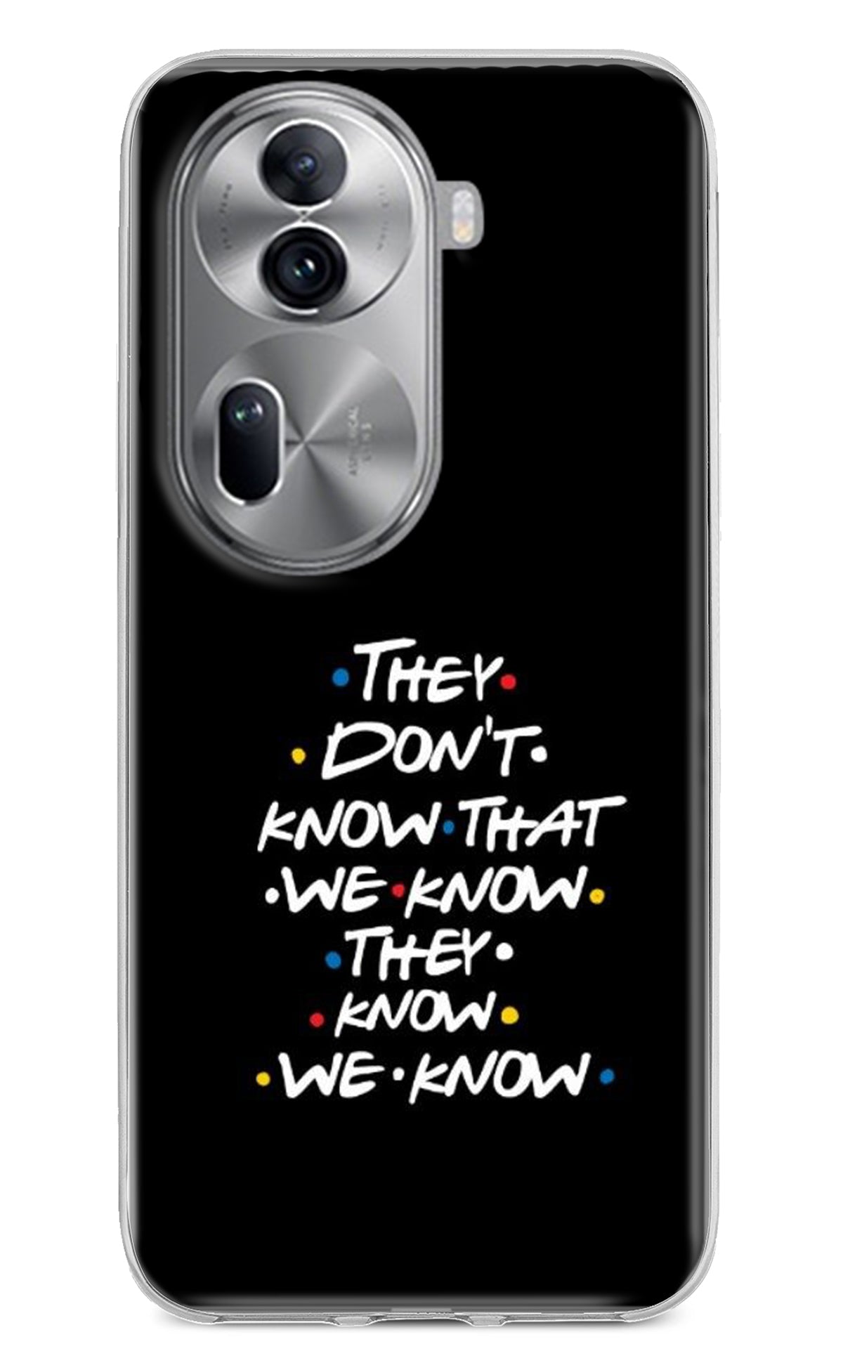 FRIENDS Dialogue Oppo Reno11 Pro 5G Back Cover