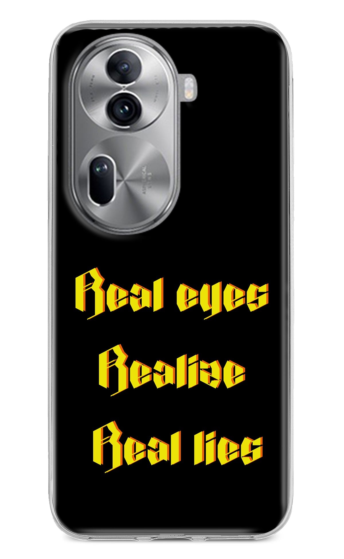 Real Eyes Realize Real Lies Oppo Reno11 Pro 5G Back Cover