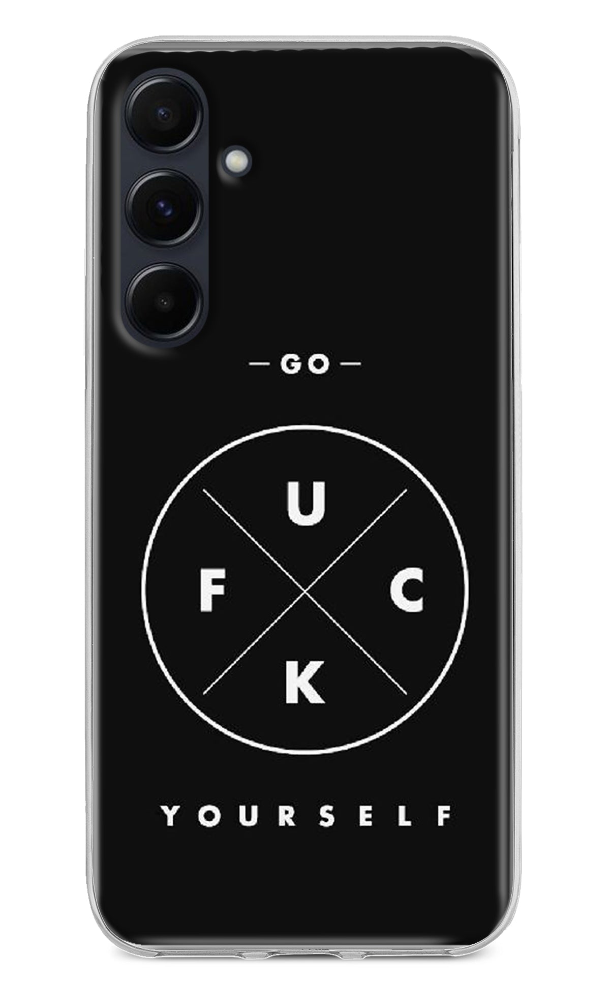 Go Fuck Yourself Samsung A35 5G Back Cover