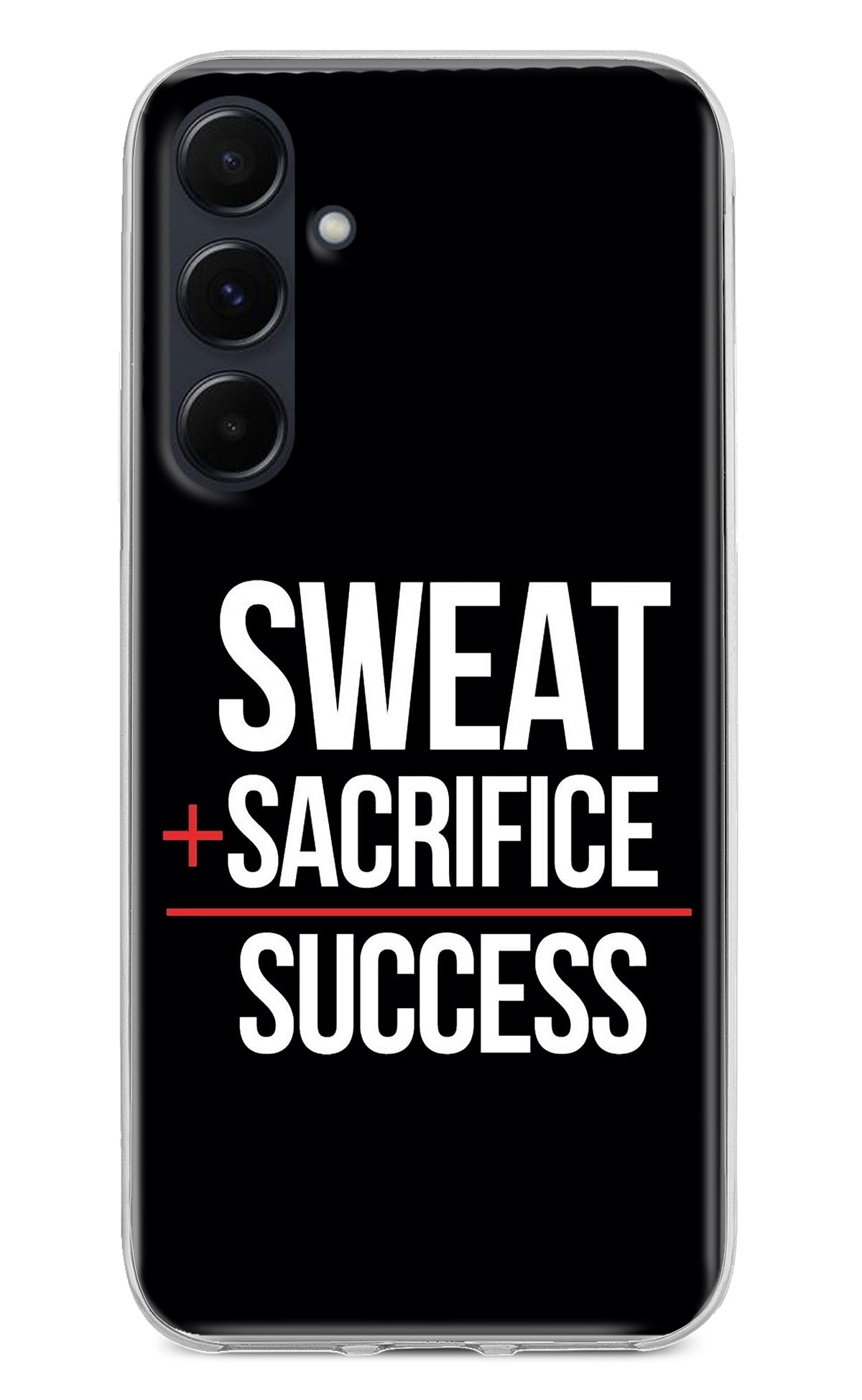 Sweat Sacrifice Success Samsung A35 5G Back Cover