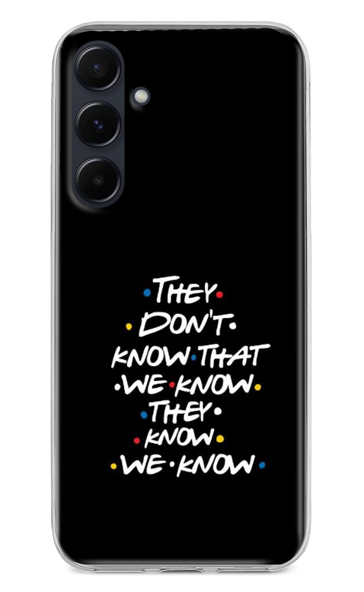 FRIENDS Dialogue Samsung A35 5G Back Cover