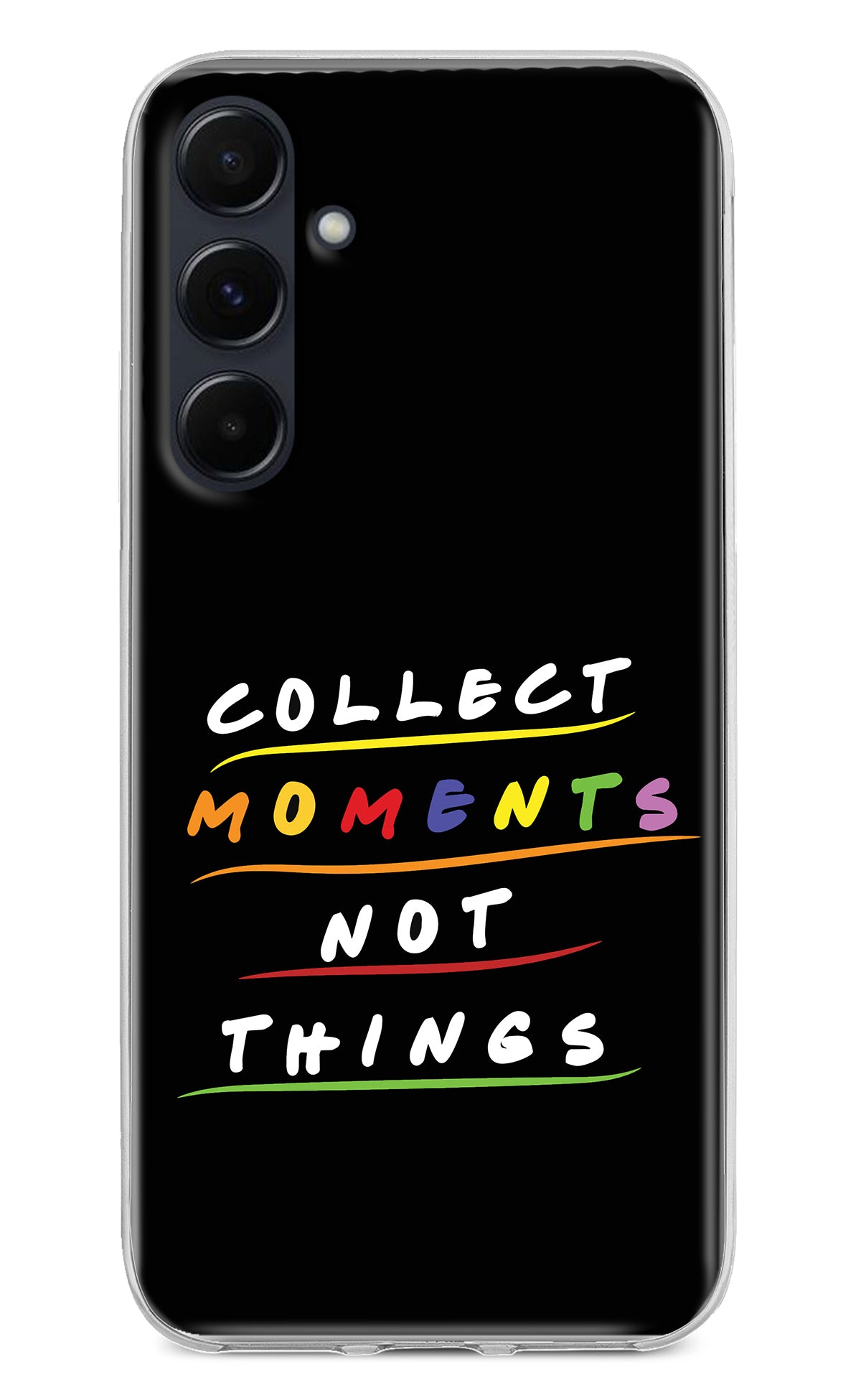 Collect Moments Not Things Samsung A35 5G Back Cover