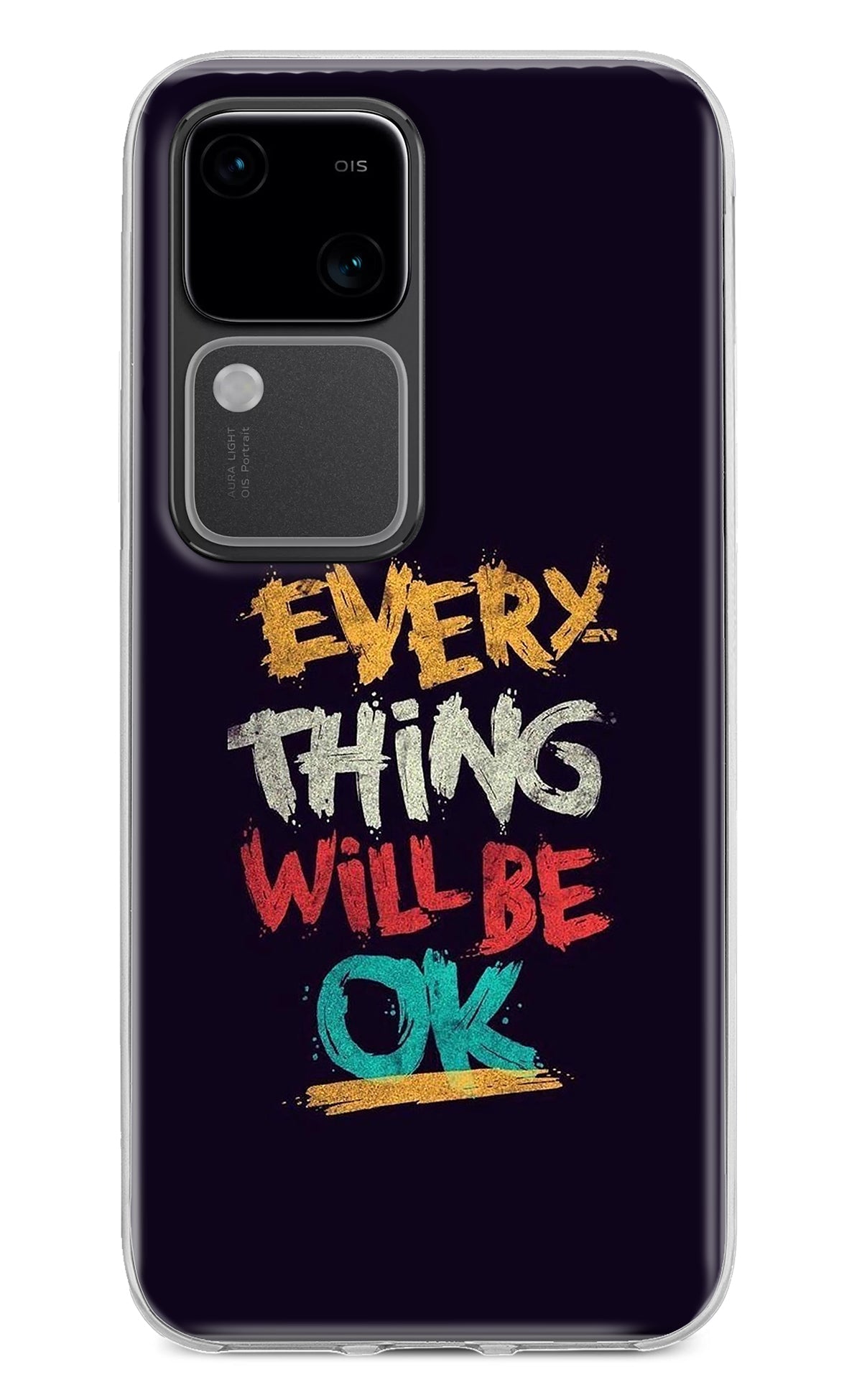 Everything Will Be Ok Vivo V30 5G Back Cover