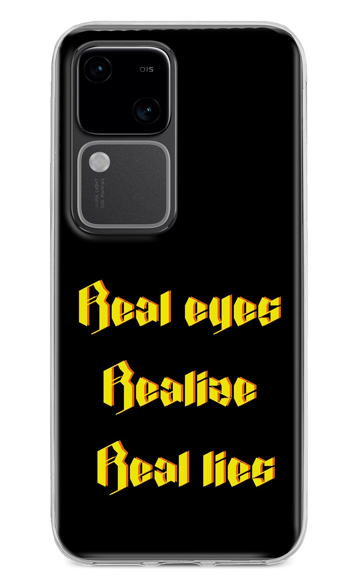 Real Eyes Realize Real Lies Vivo V30 5G Back Cover