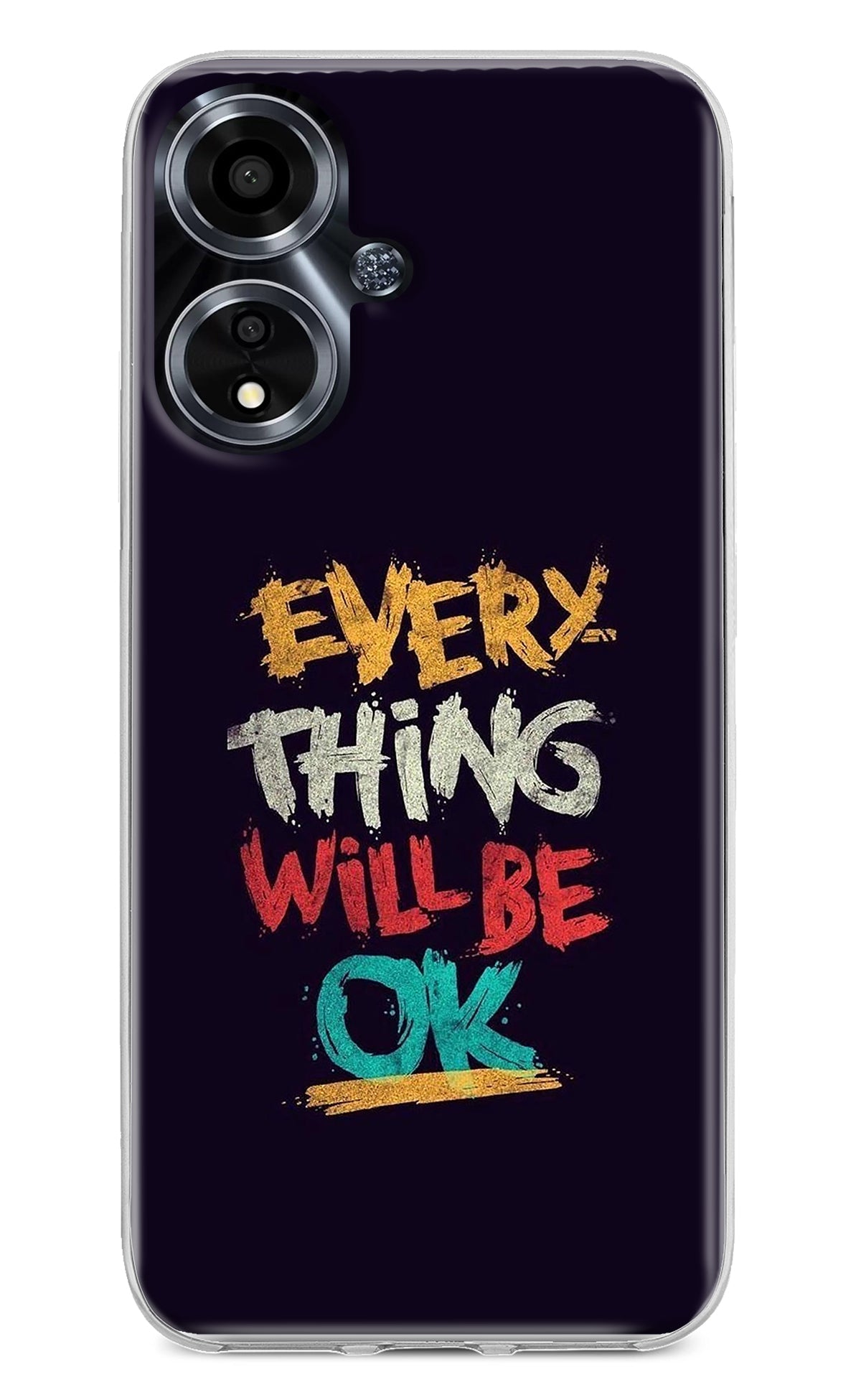 Everything Will Be Ok Oppo A59 5G Back Cover