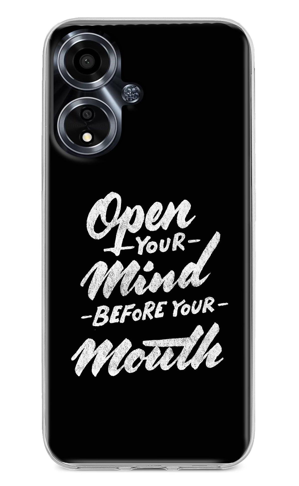 Open Your Mind Before Your Mouth Oppo A59 5G Back Cover