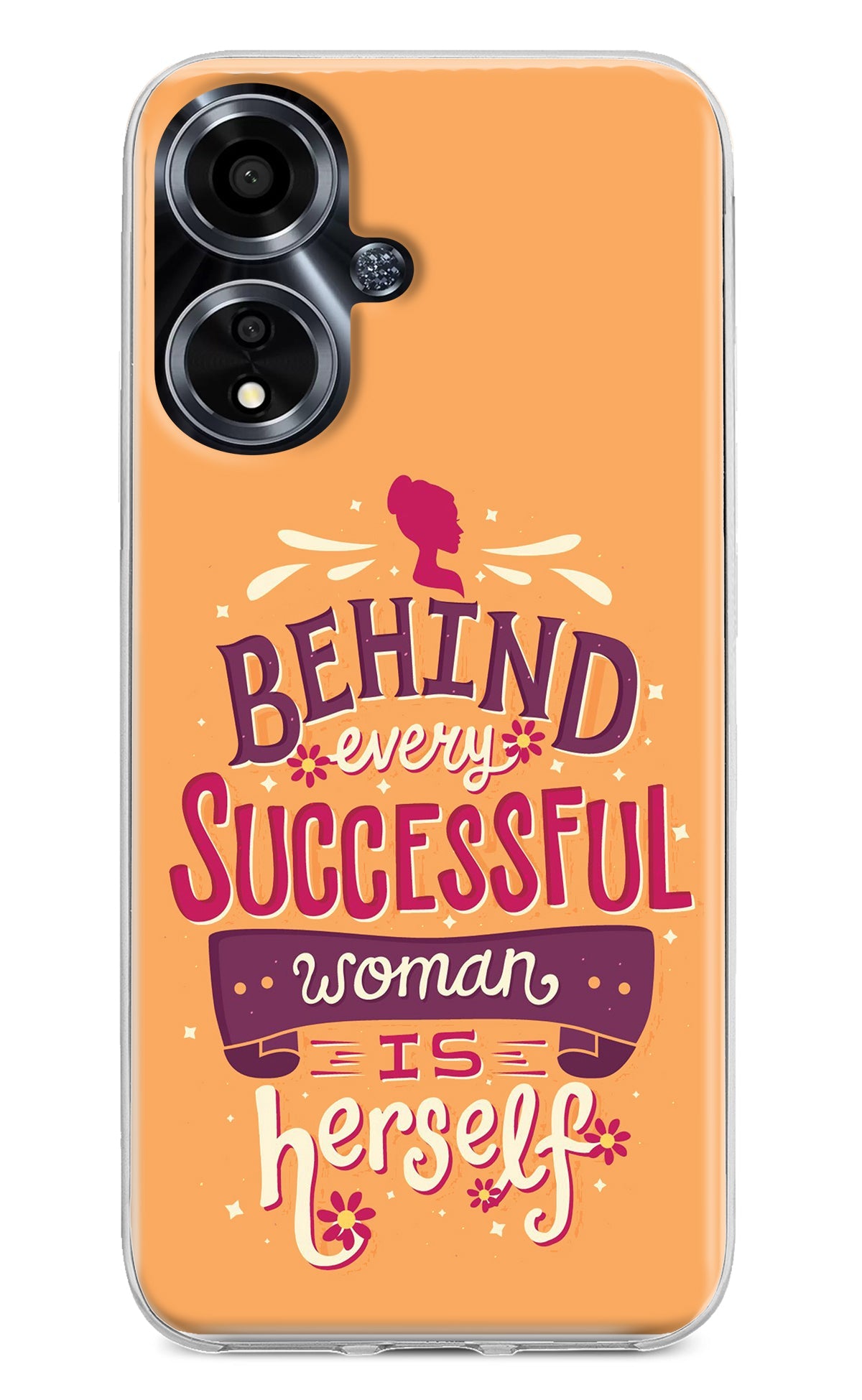 Behind Every Successful Woman There Is Herself Oppo A59 5G Back Cover