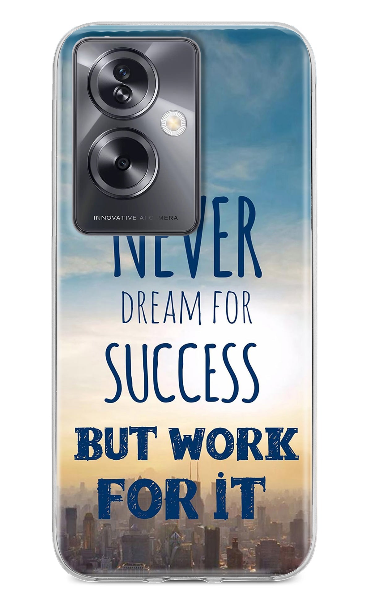 Never Dream For Success But Work For It Oppo A79 5G Back Cover