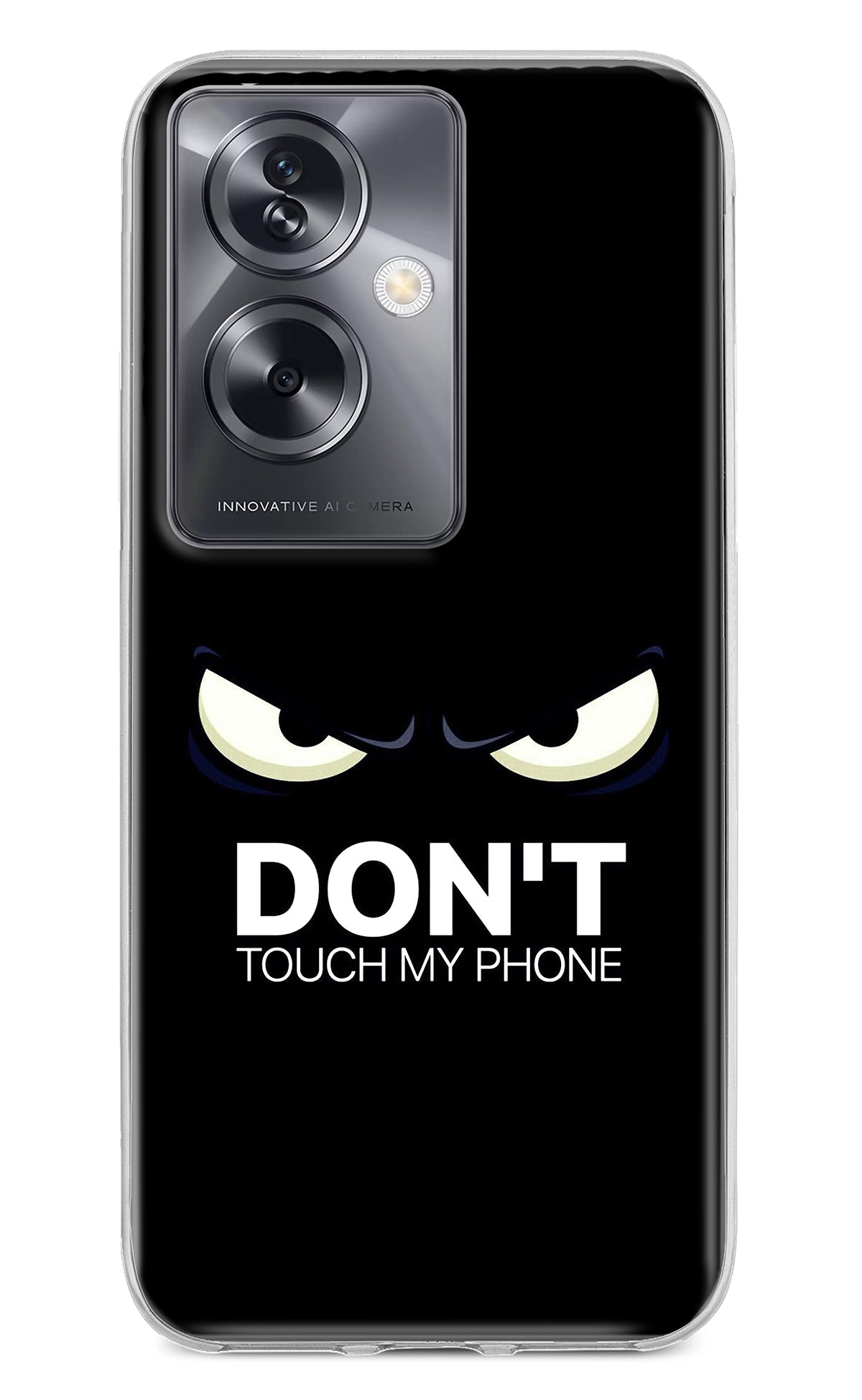 Don'T Touch My Phone Oppo A79 5G Back Cover