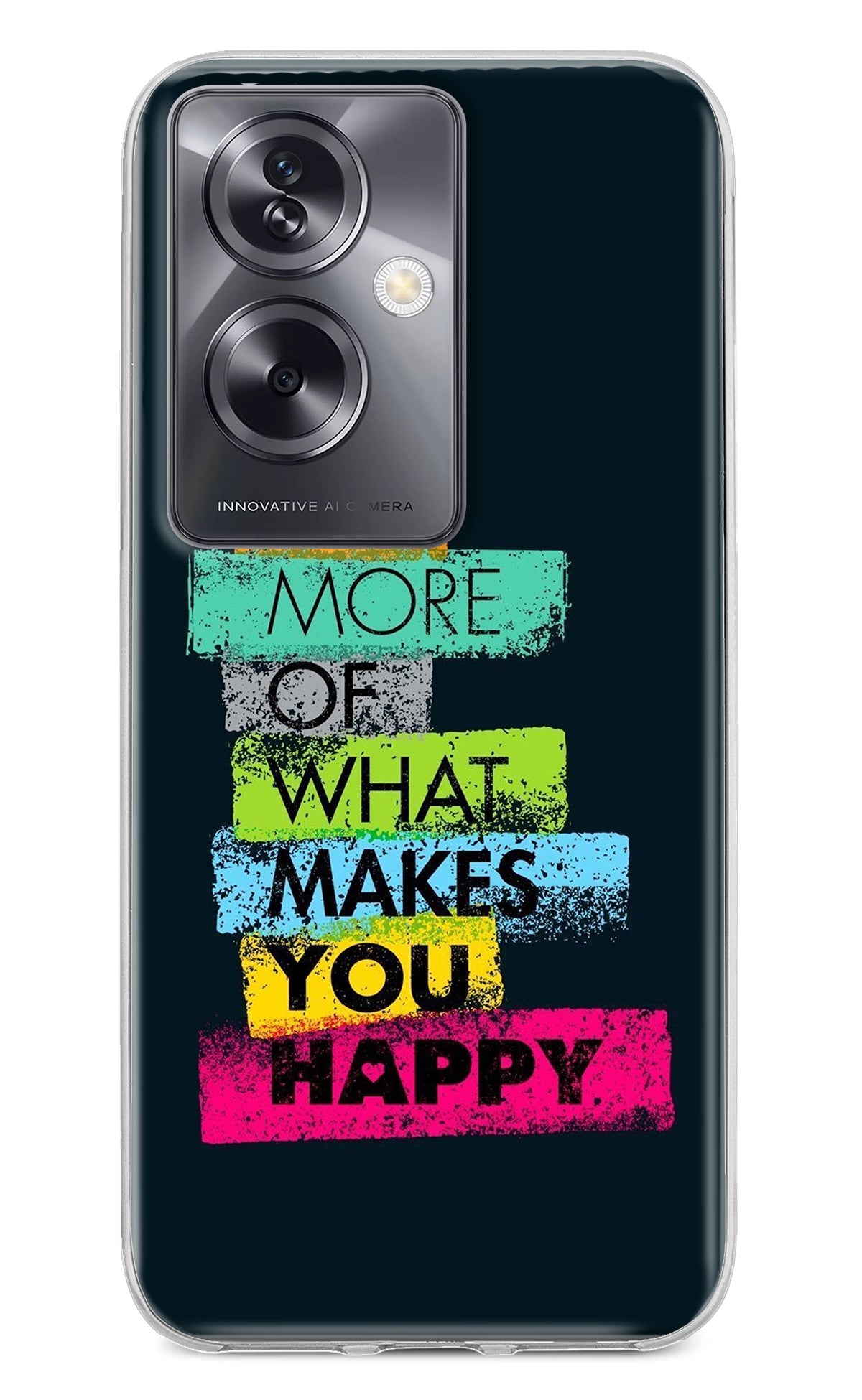 Do More Of What Makes You Happy Oppo A79 5G Back Cover