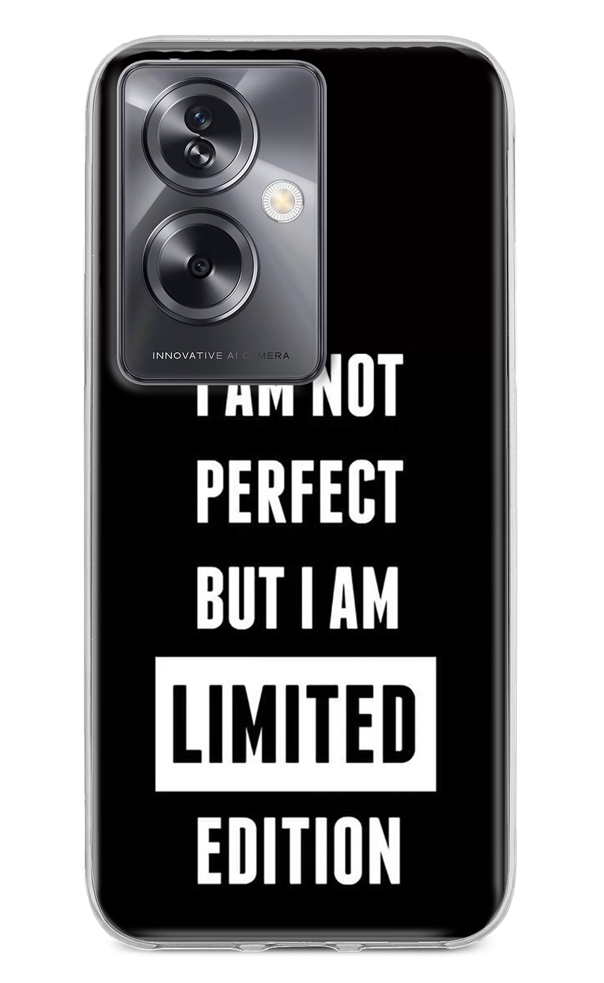 I Am Not Perfect But I Am Limited Edition Oppo A79 5G Back Cover