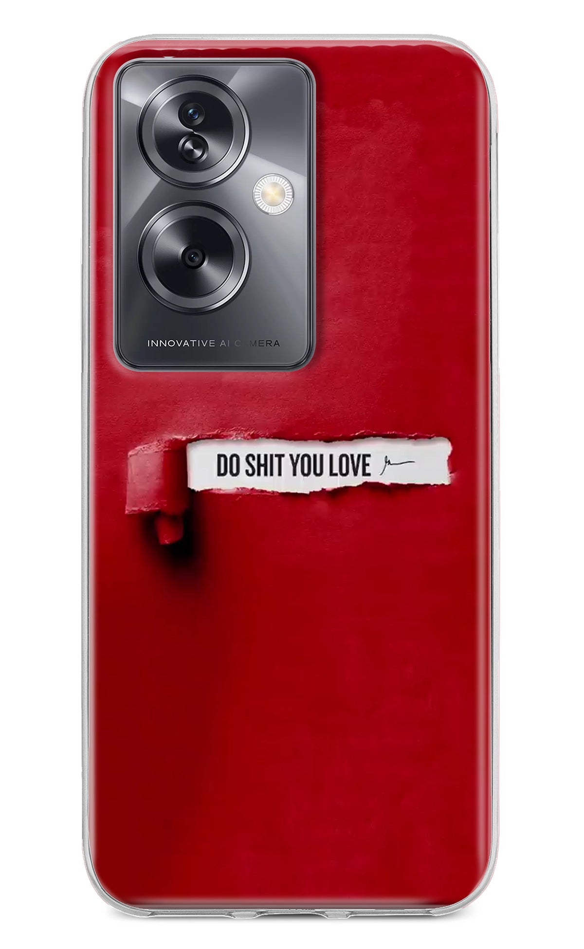 Do Shit You Love Oppo A79 5G Back Cover
