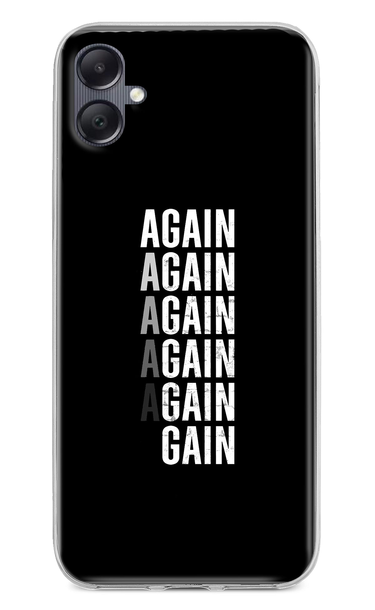 Again Again Gain Samsung A05 Back Cover