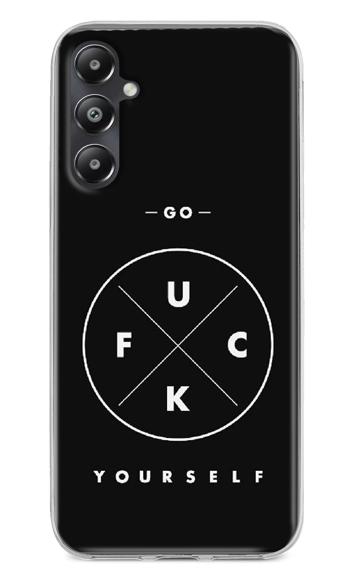 Go Fuck Yourself Samsung A05s Back Cover