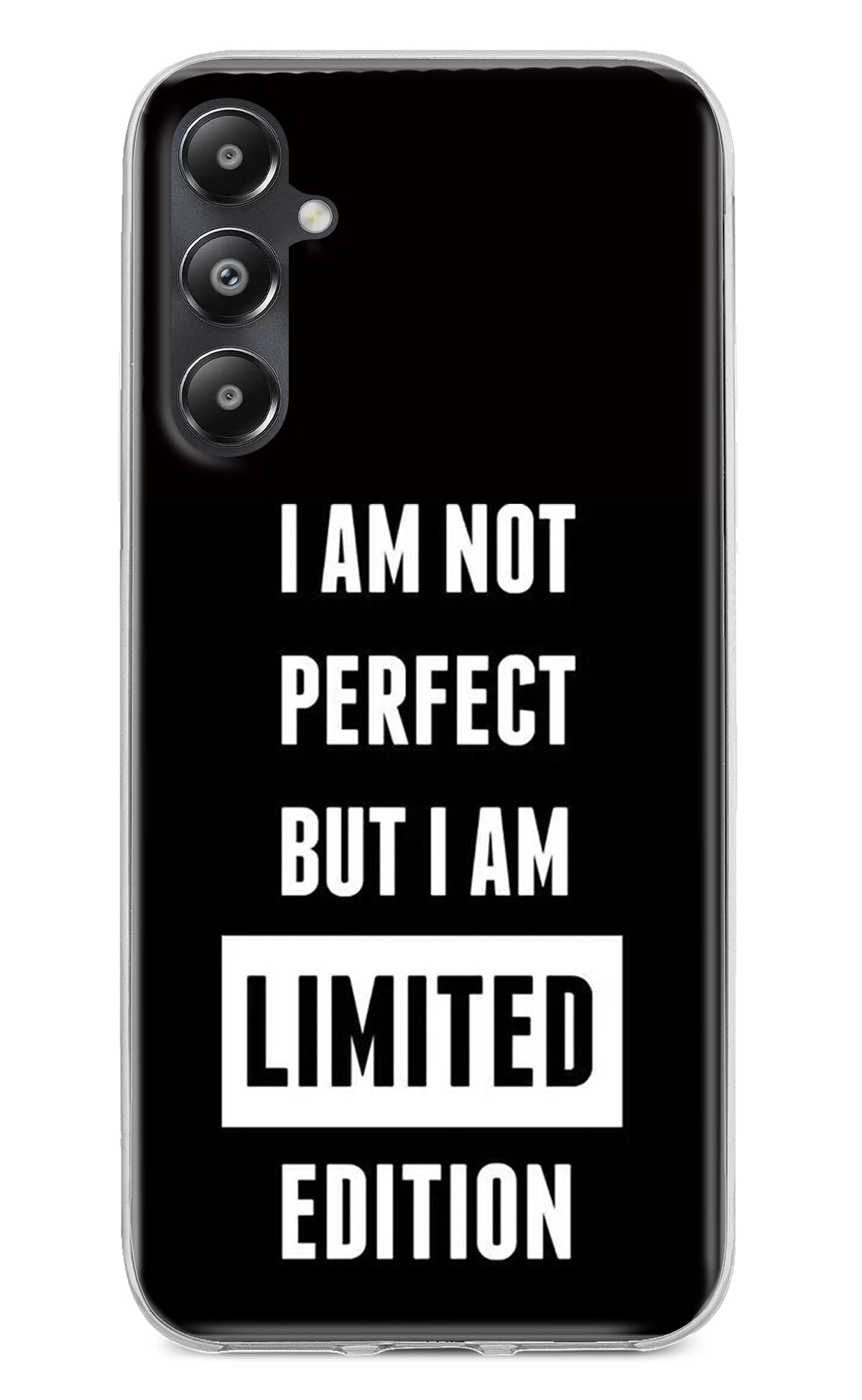 I Am Not Perfect But I Am Limited Edition Samsung A05s Back Cover