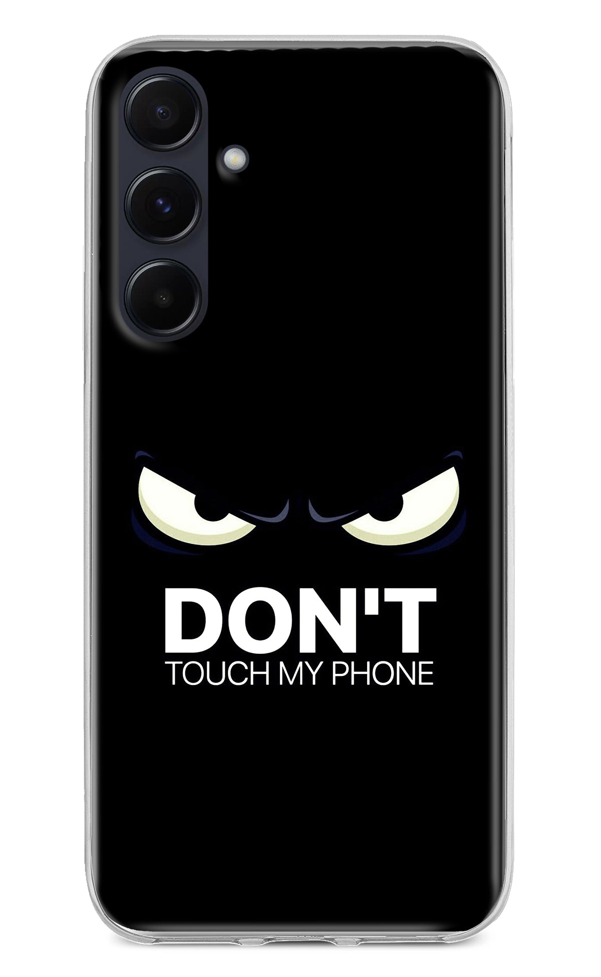 Don'T Touch My Phone Samsung A55 5G Back Cover