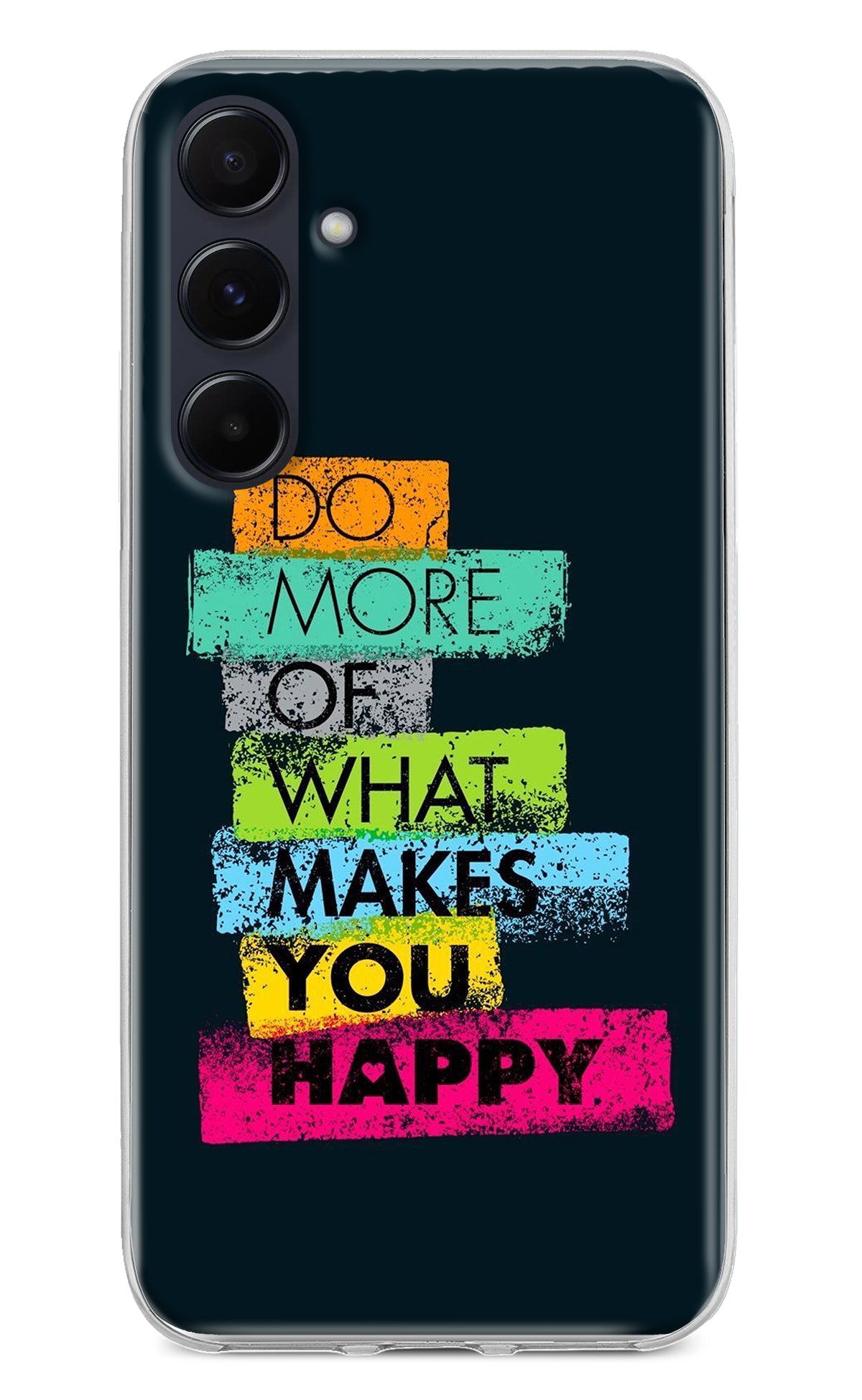 Do More Of What Makes You Happy Samsung A55 5G Back Cover