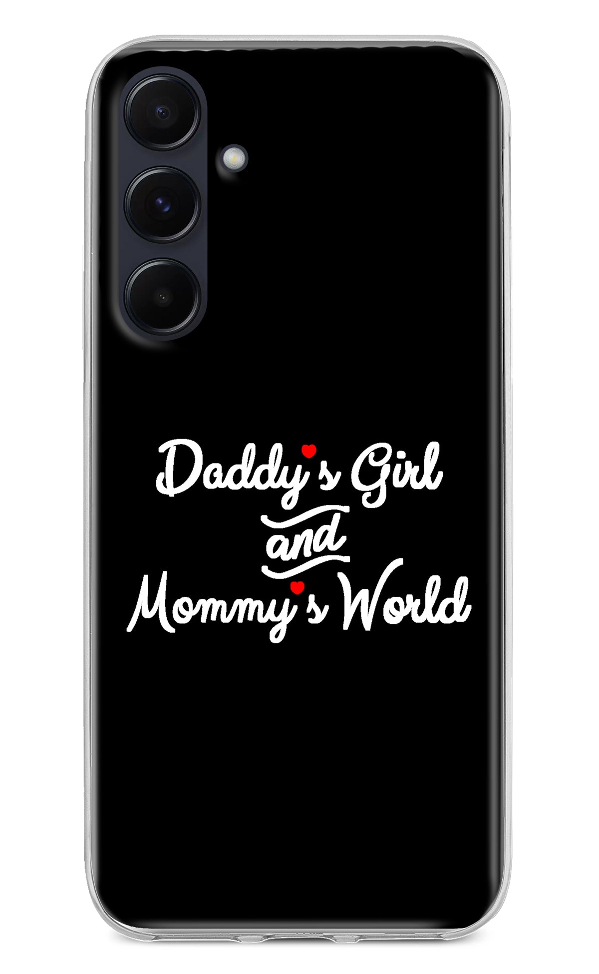 Daddy's Girl and Mommy's World Samsung A55 5G Back Cover