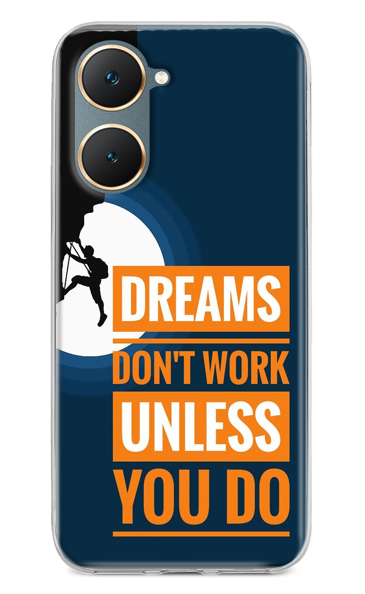 Dreams Don’T Work Unless You Do Vivo Y18/Y18e Back Cover