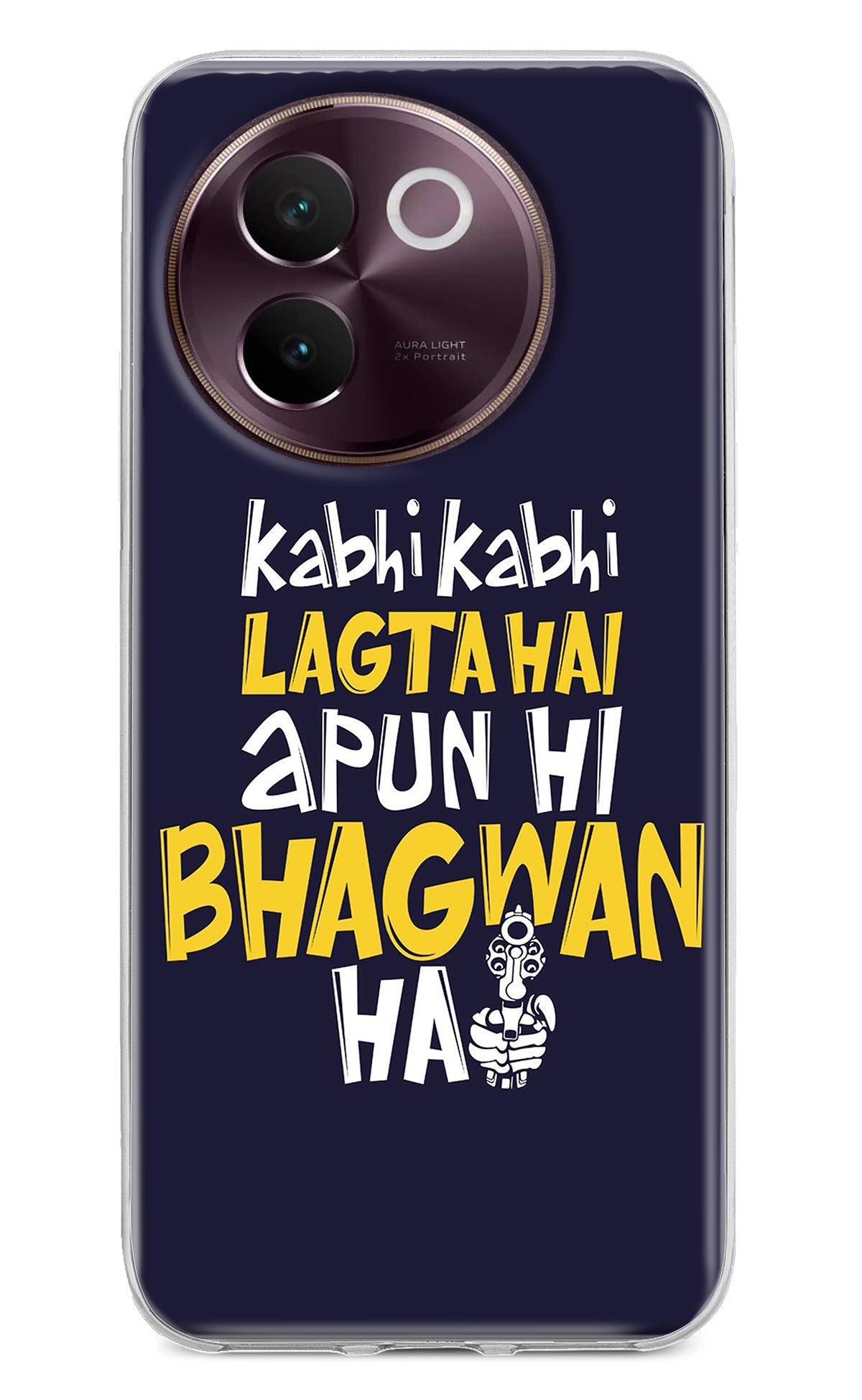 Kabhi Kabhi Lagta Hai Apun Hi Bhagwan Hai Vivo V30e Back Cover