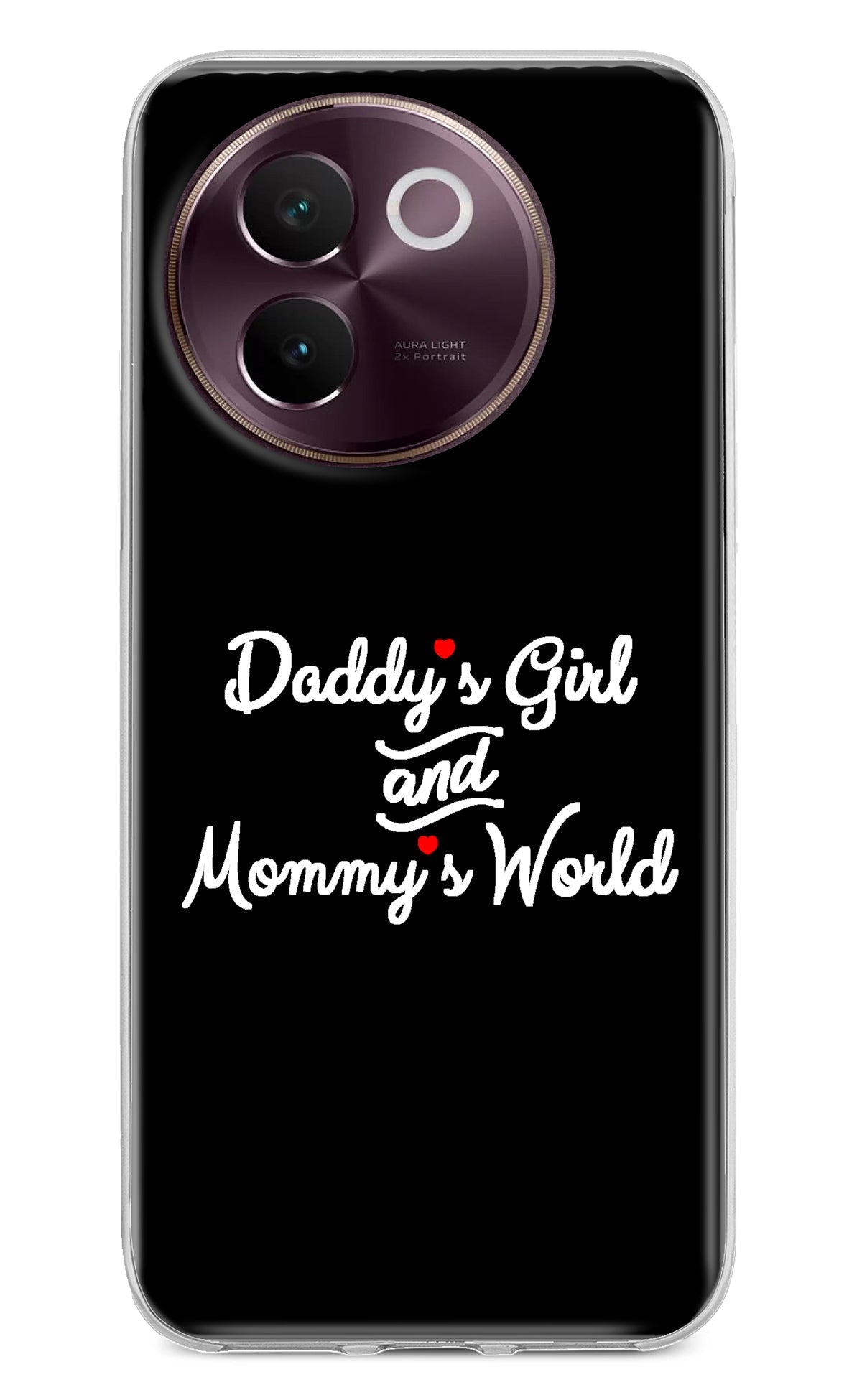 Daddy's Girl and Mommy's World Vivo V30e Back Cover