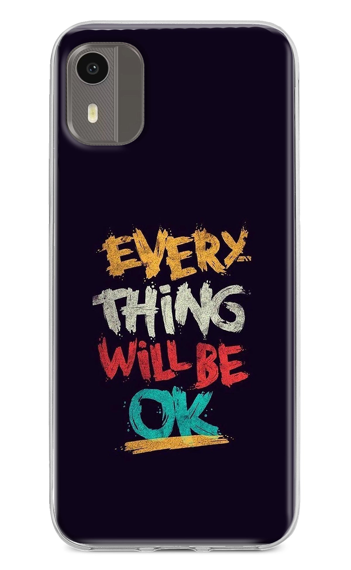 Everything Will Be Ok Nokia C12/C12 Pro Back Cover