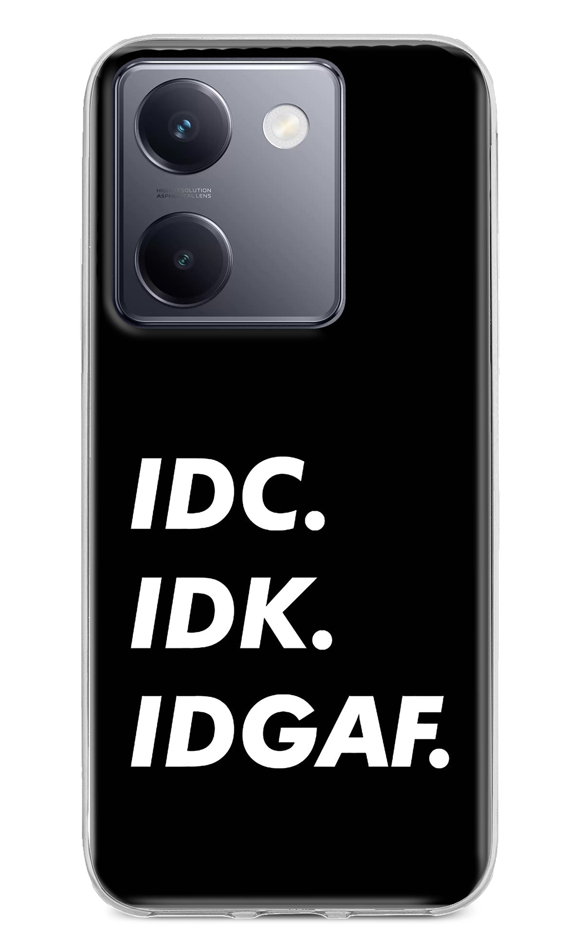 Idc Idk Idgaf Vivo Y200 Pro Back Cover