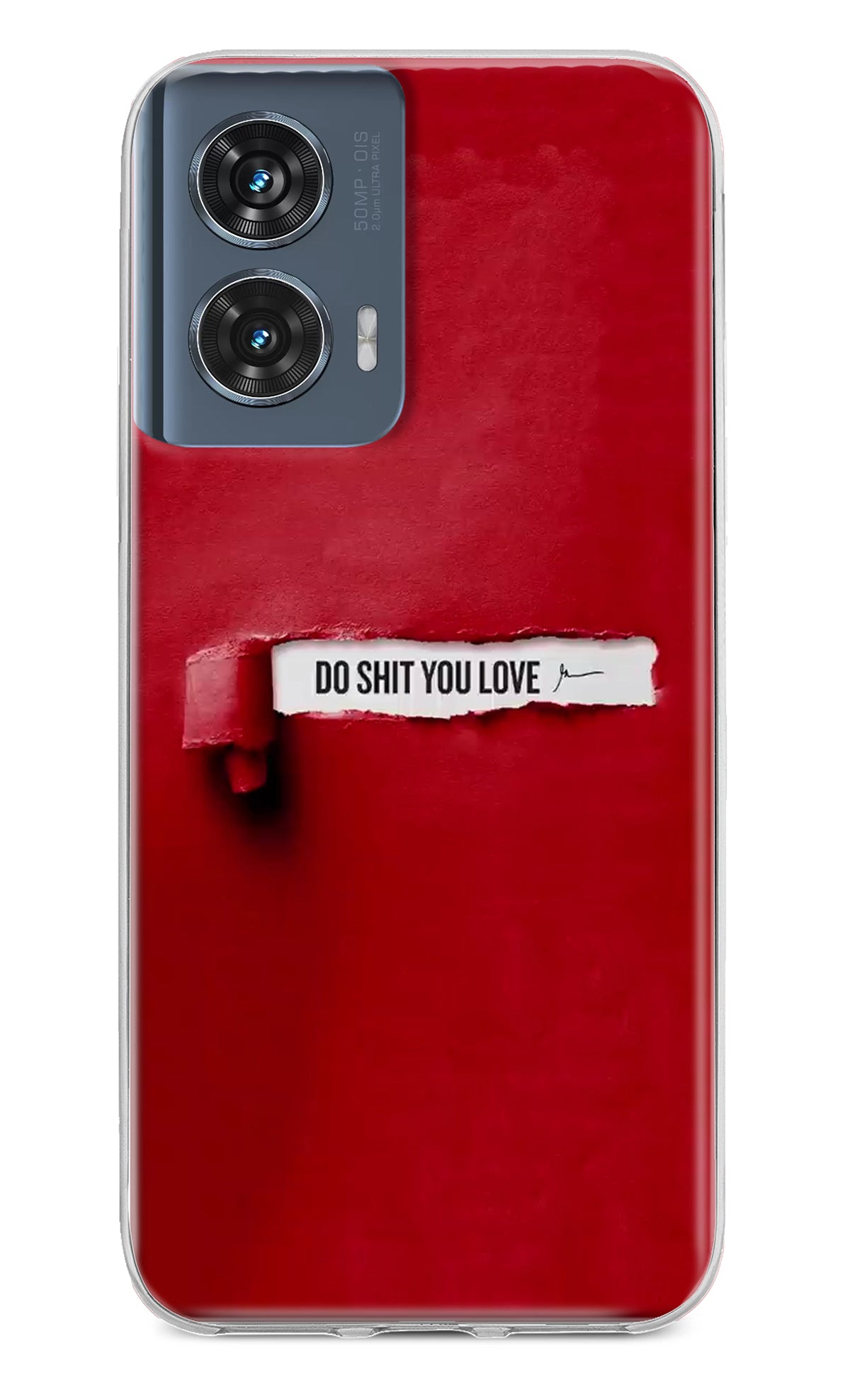 Do Shit You Love Moto Edge 50 Fusion Back Cover