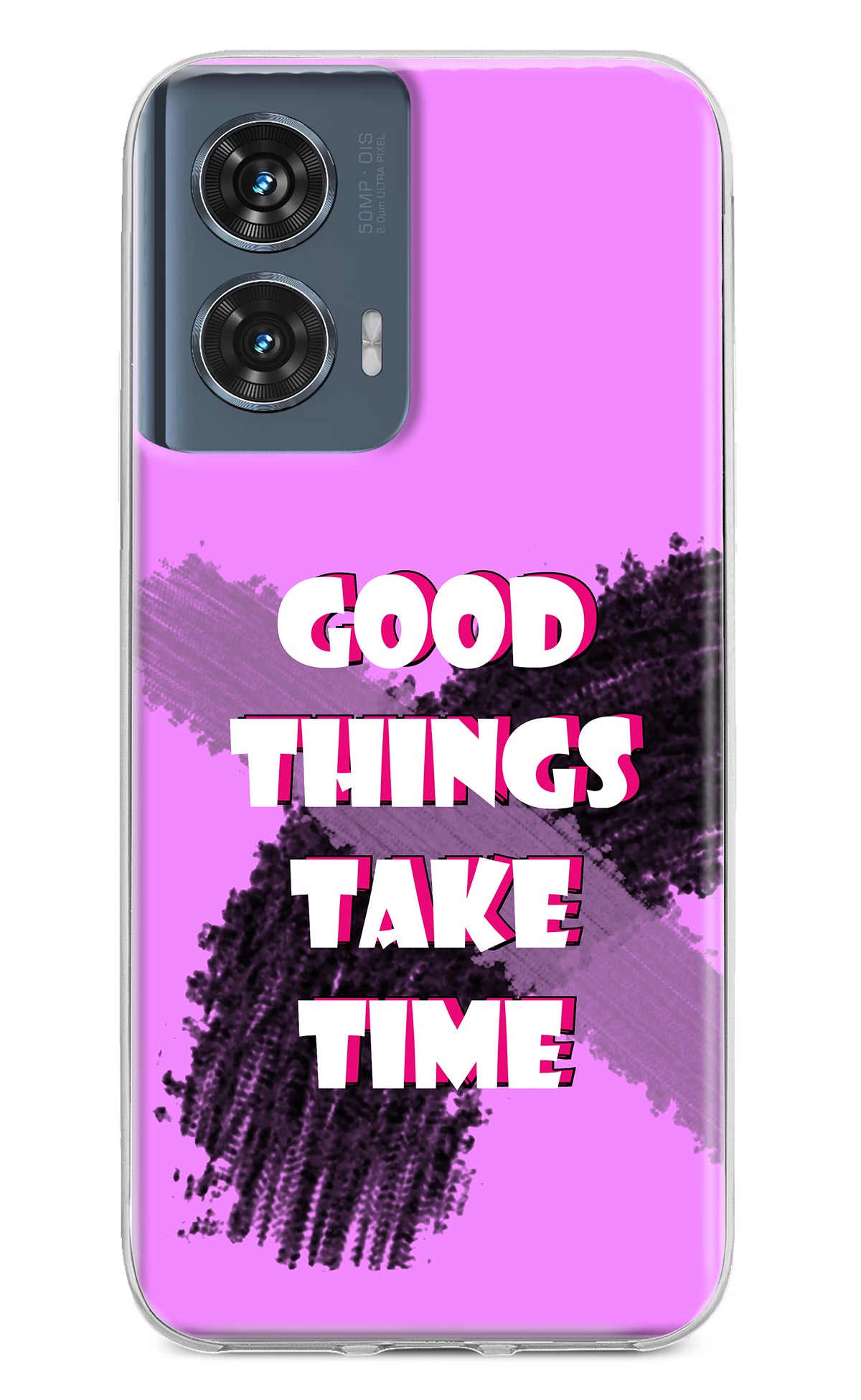 Good Things Take Time Moto Edge 50 Fusion Back Cover