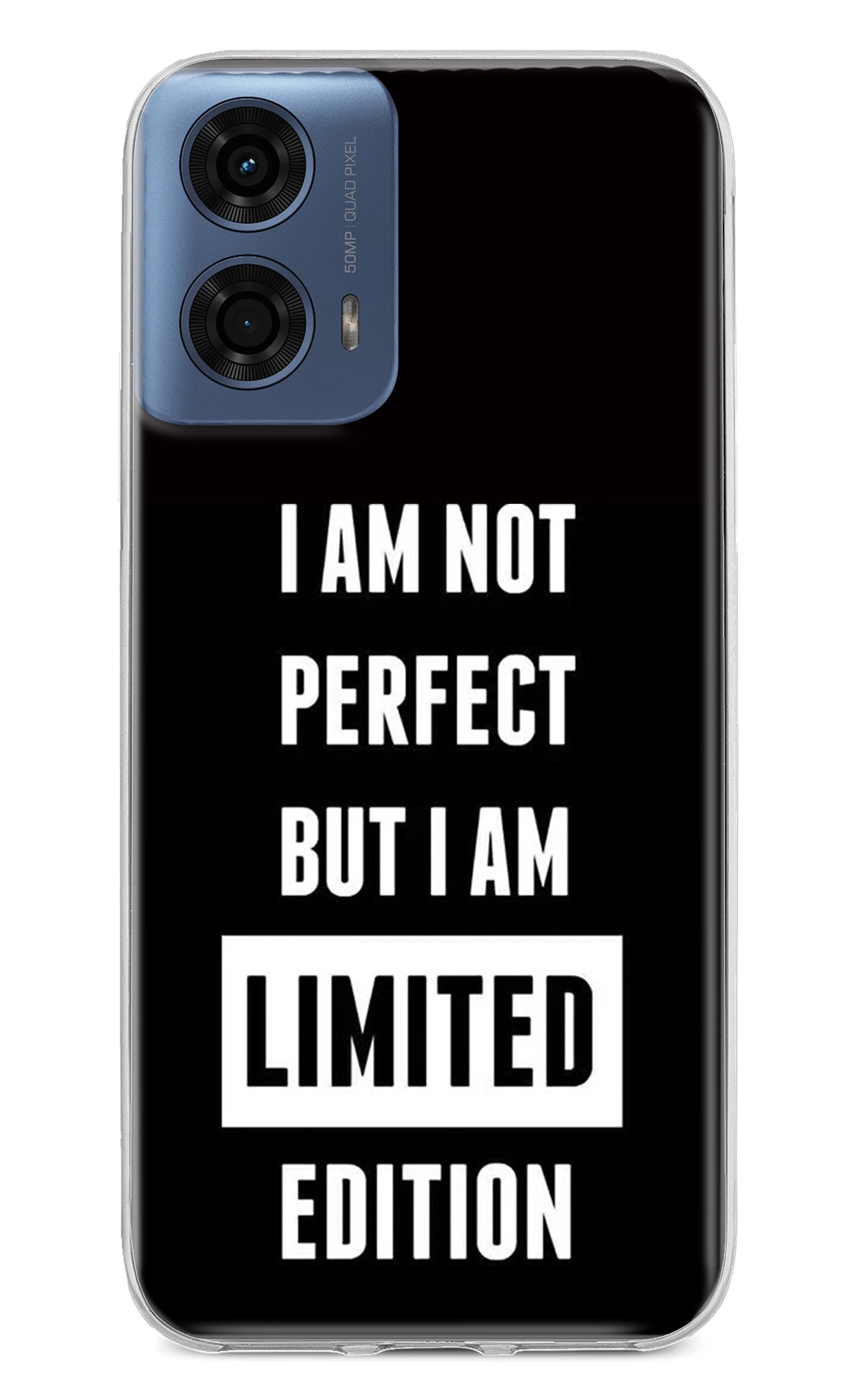 I Am Not Perfect But I Am Limited Edition Moto G24 Power Back Cover