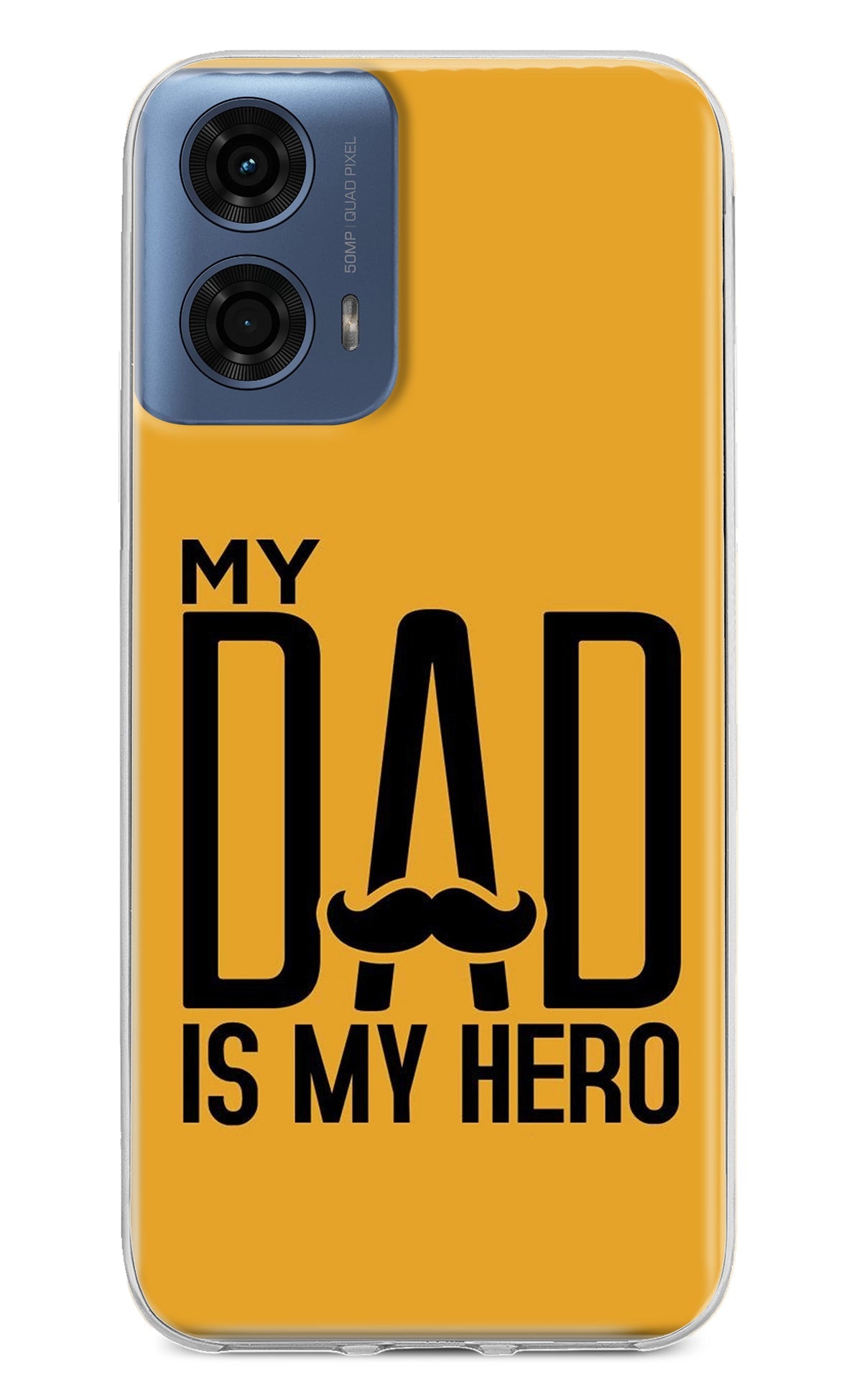 My Dad Is My Hero Moto G24 Power Back Cover