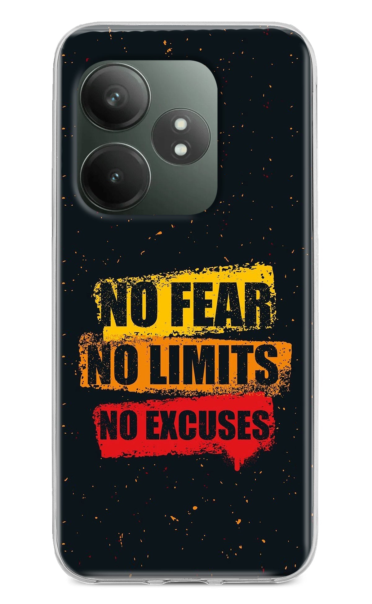 No Fear No Limits No Excuse Realme GT 6T 5G Back Cover