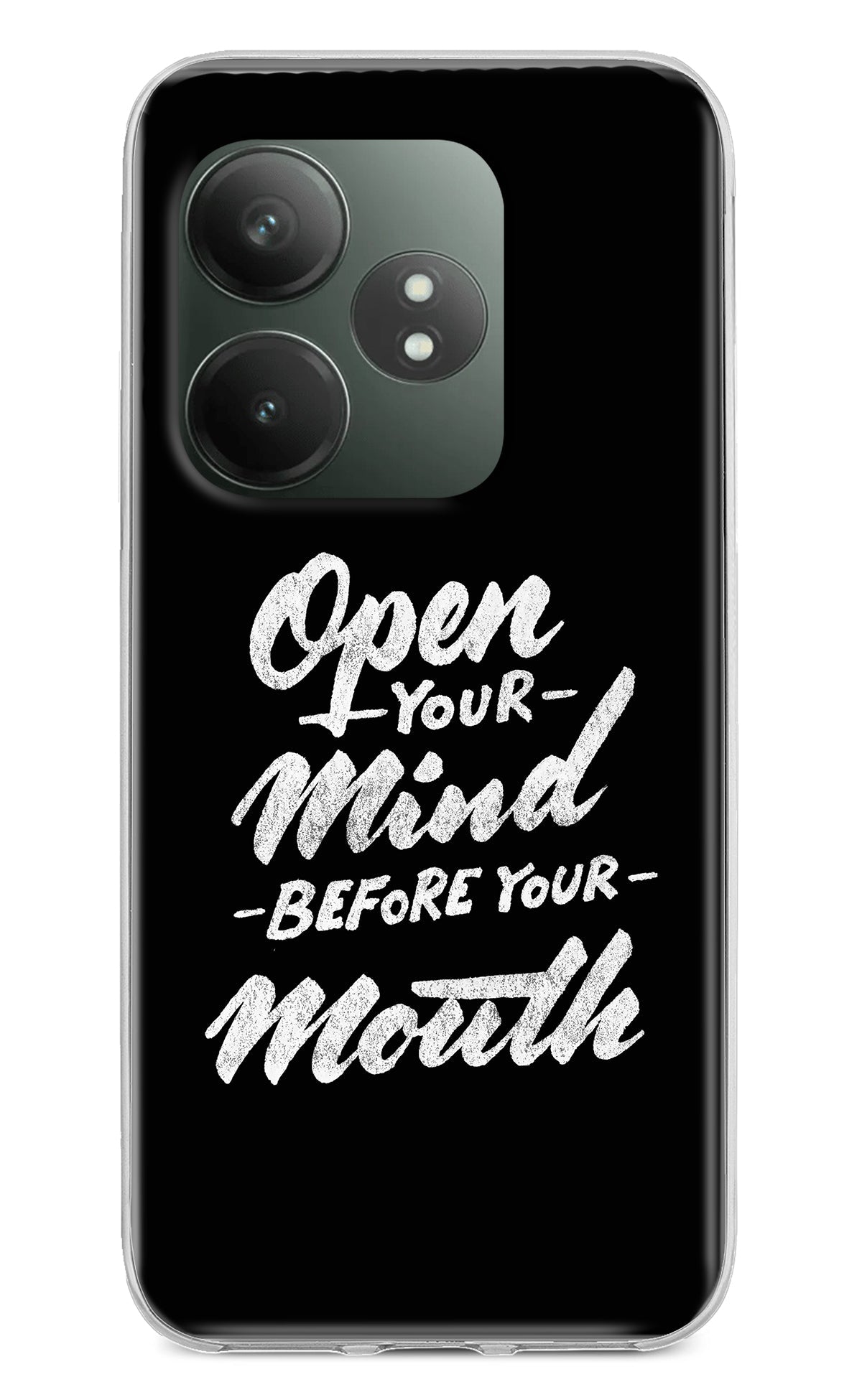 Open Your Mind Before Your Mouth Realme GT 6T 5G Back Cover