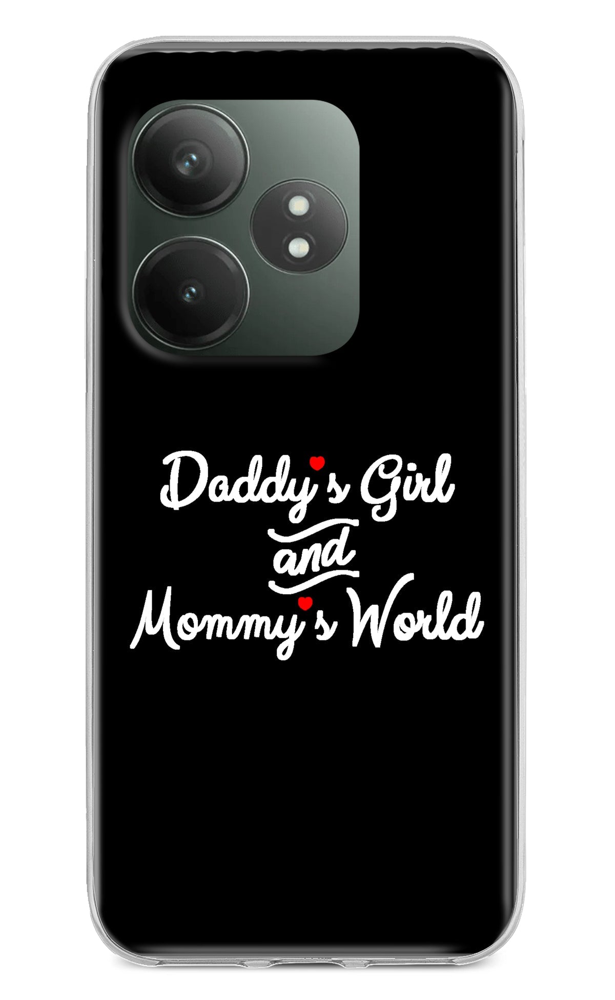 Daddy's Girl and Mommy's World Realme GT 6T 5G Back Cover