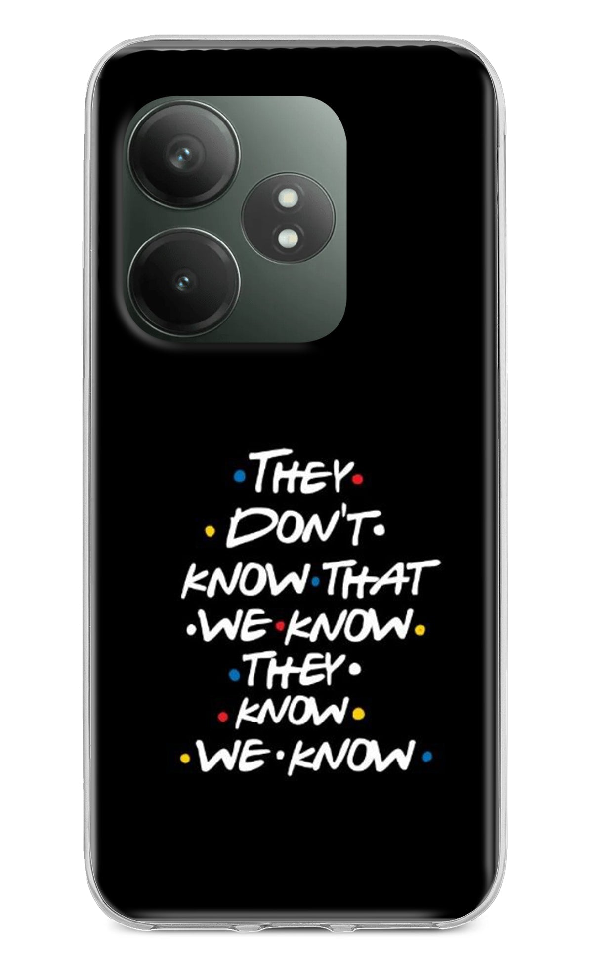 FRIENDS Dialogue Realme GT 6T 5G Back Cover