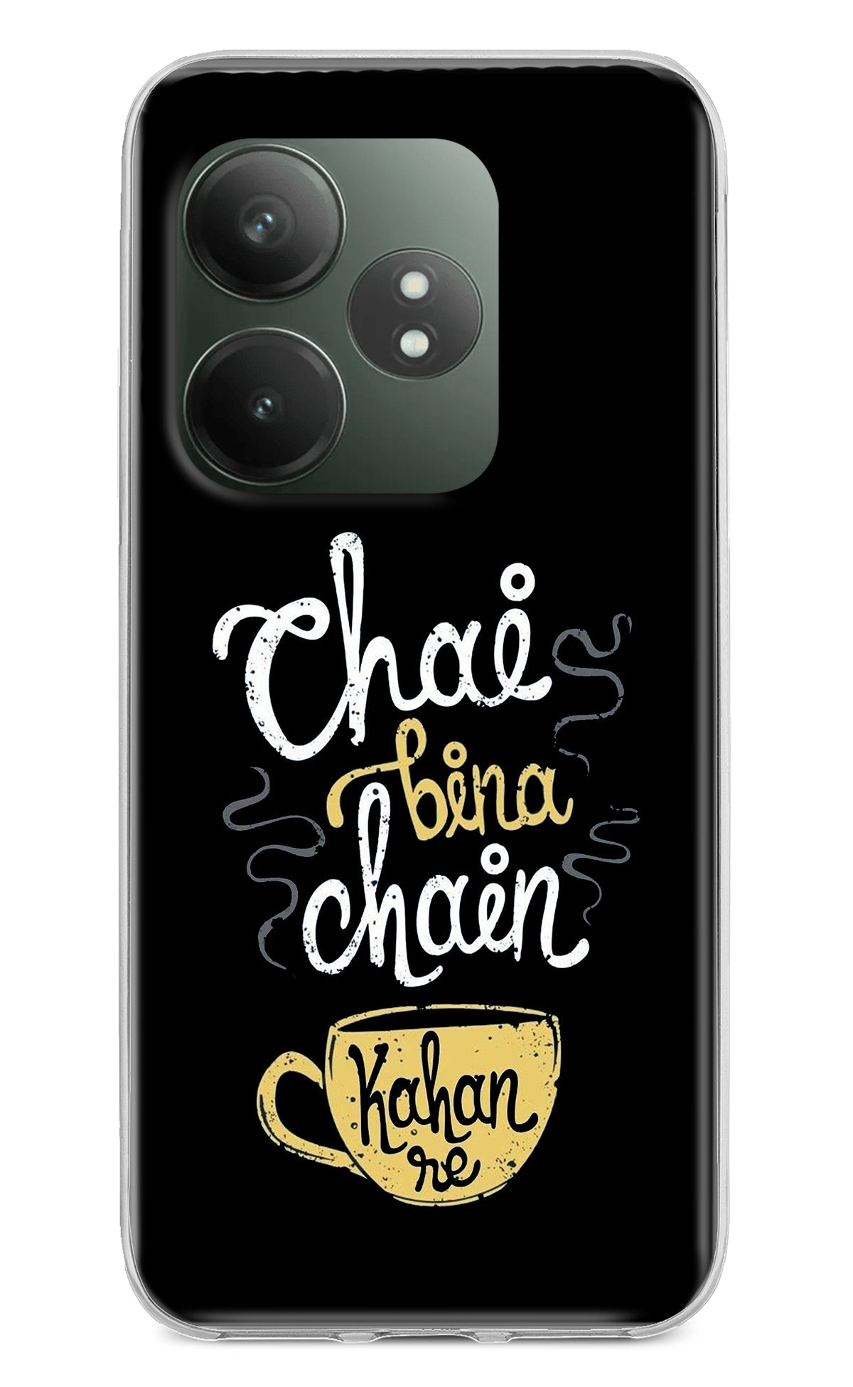 Chai Bina Chain Kaha Re Realme GT 6T 5G Back Cover