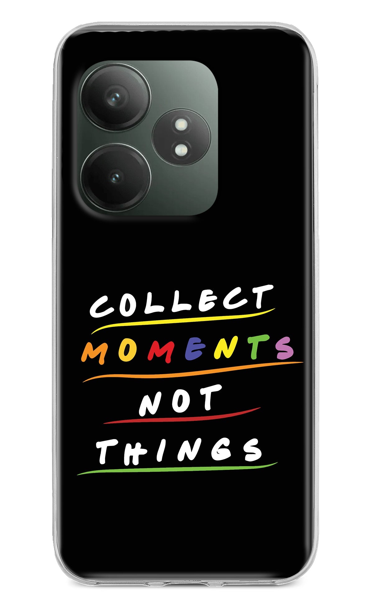 Collect Moments Not Things Realme GT 6T 5G Back Cover