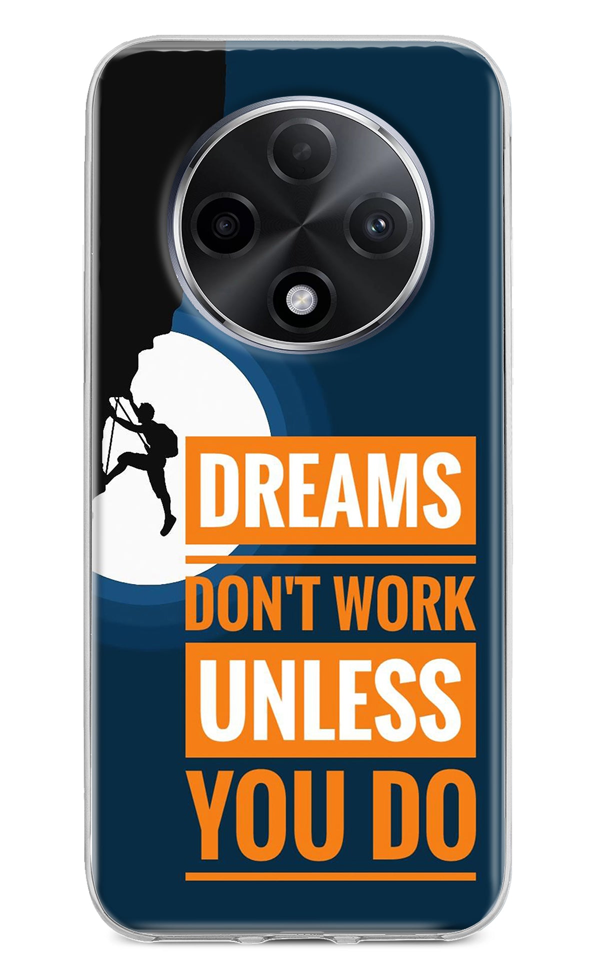 Dreams Don’T Work Unless You Do Oppo F27 Pro Plus Back Cover