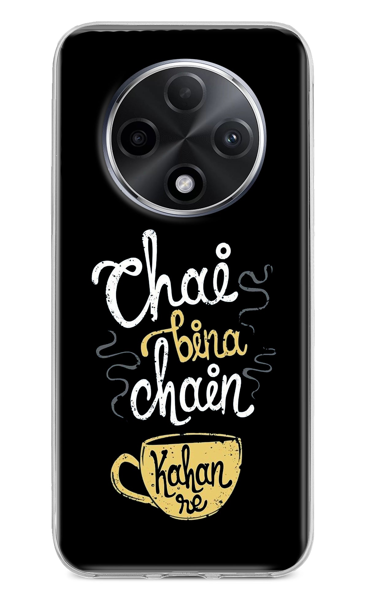 Chai Bina Chain Kaha Re Oppo F27 Pro Plus Back Cover