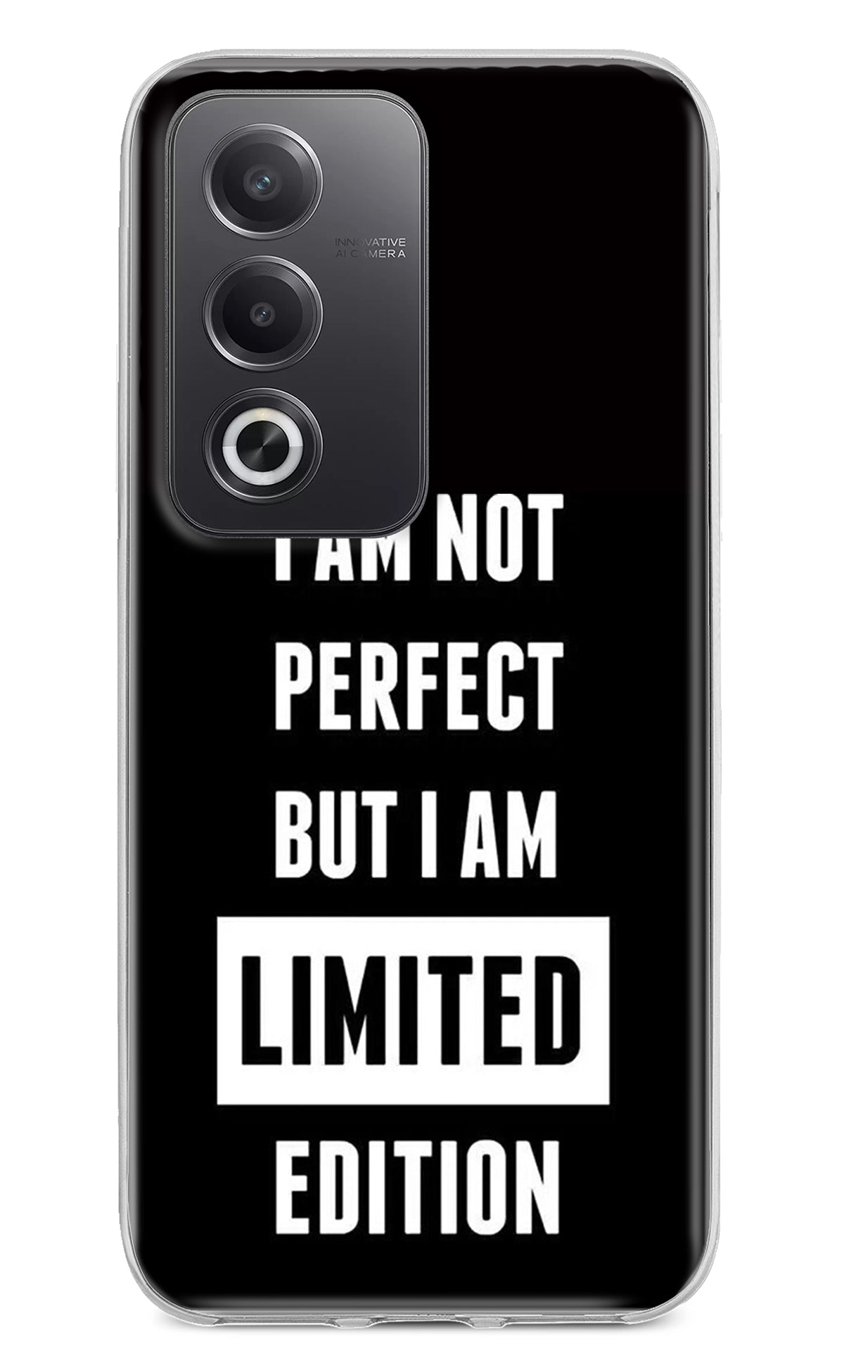 I Am Not Perfect But I Am Limited Edition Oppo A3 Pro 5G Back Cover