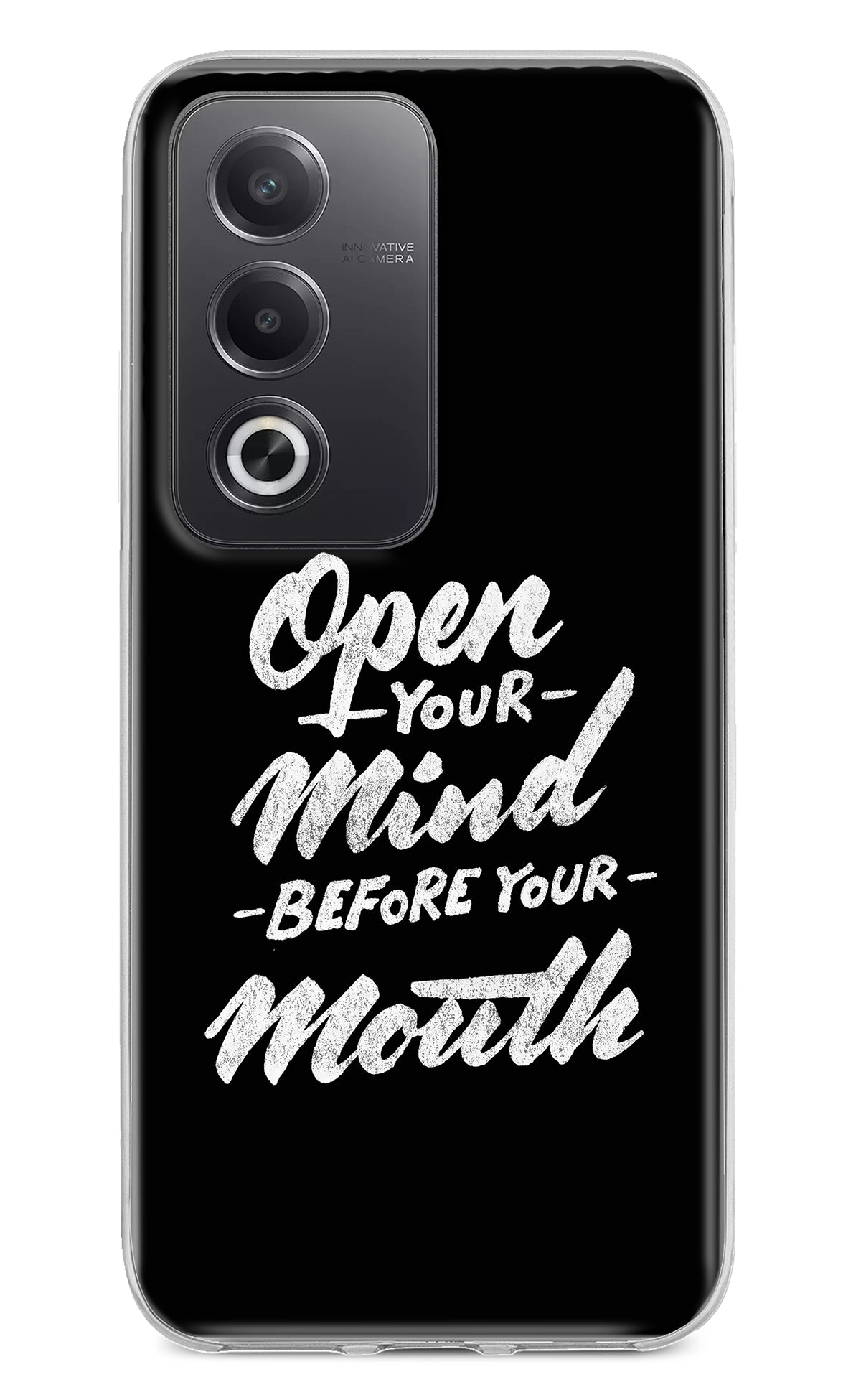 Open Your Mind Before Your Mouth Oppo A3 Pro 5G Back Cover